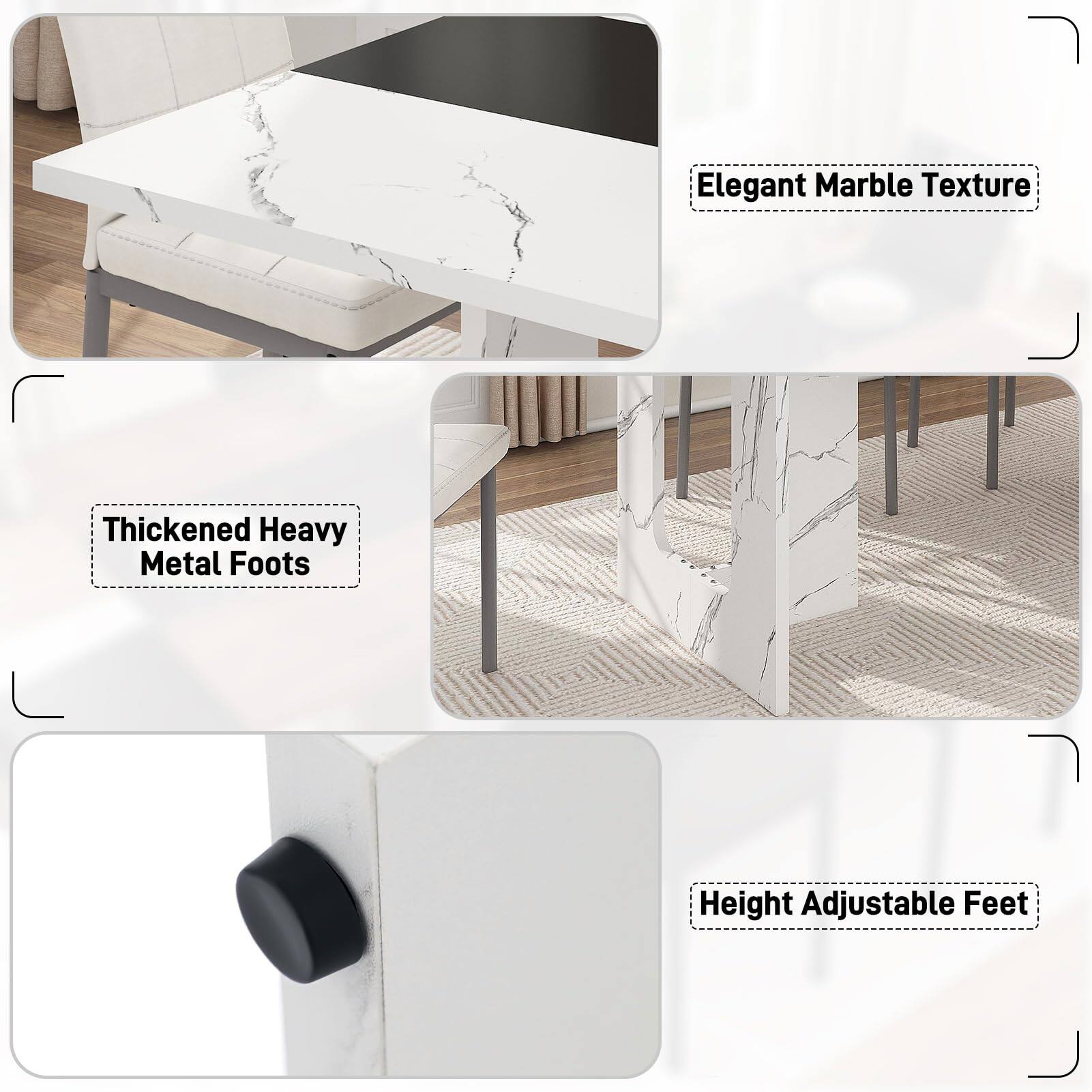 Elegant Marble Texture  
Thickened Heavy Metal Feet  
Height Adjustable Feet