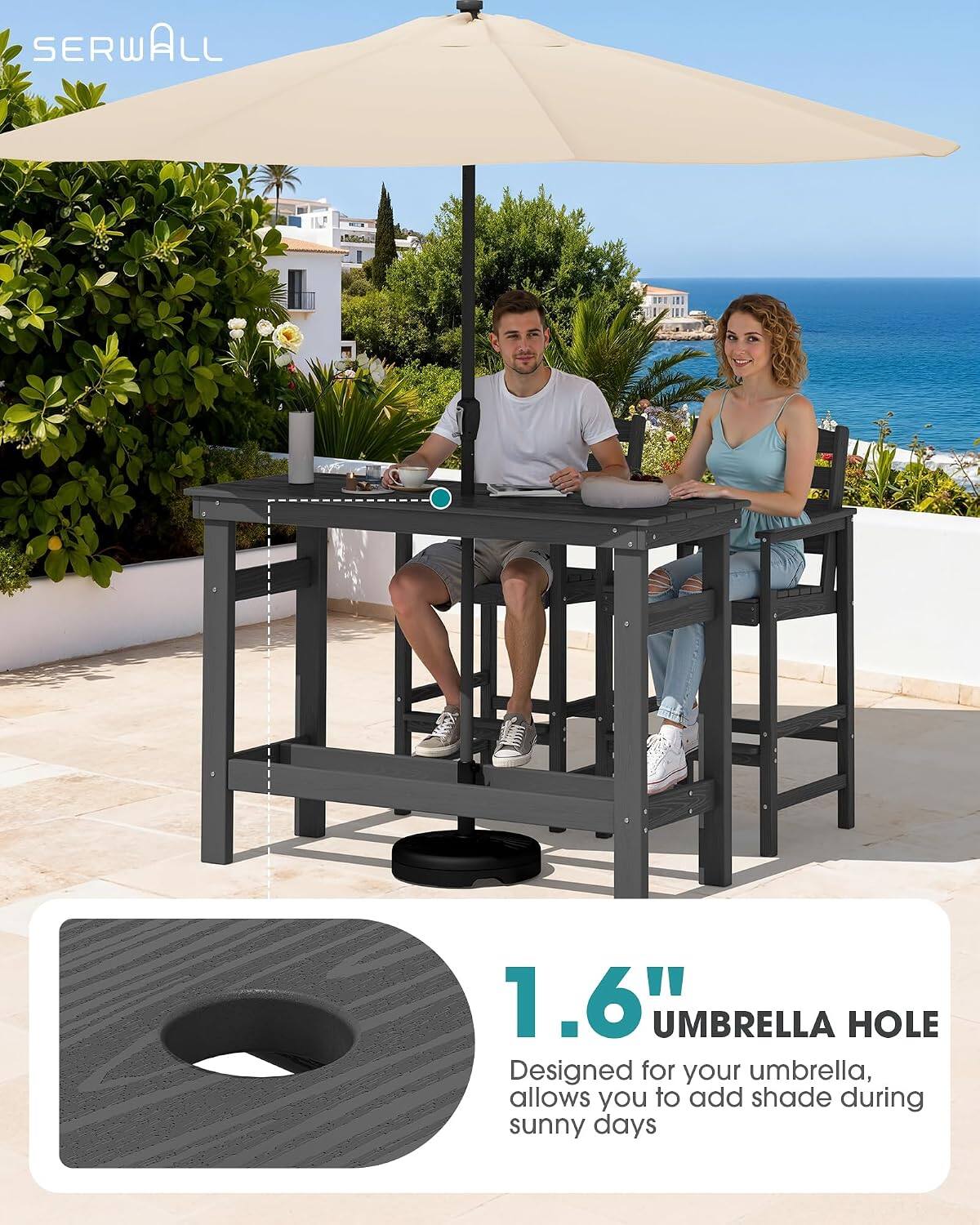 SERWALL

1.6" UMBRELLA HOLE
Designed for your umbrella, allows you to add shade during sunny days