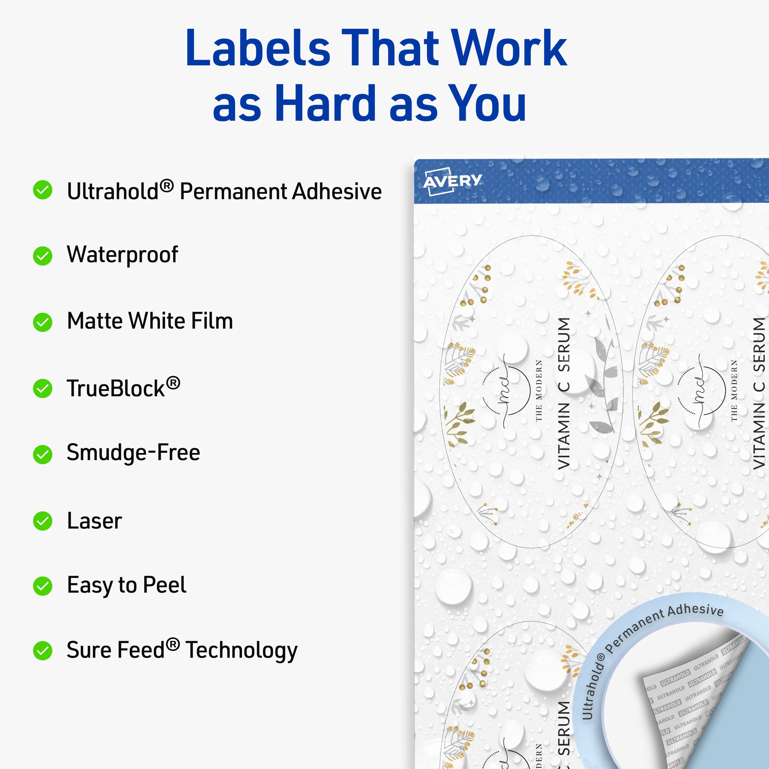 Labels That Work as Hard as You

- Ultrahold® Permanent Adhesive
- Waterproof
- Matte White Film
- TrueBlock®
- Smudge-Free
- Laser
- Easy to Peel
- Sure Feed® Technology

AVERY

MODERN THE SERUM C VITAMIN C

MODERN THE SERUM C VITAMIN C