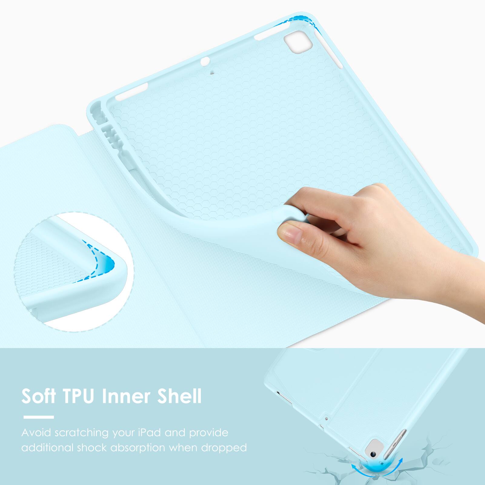 Soft TPU Inner Shell

Avoid scratching your iPad and provide additional shock absorption when dropped.