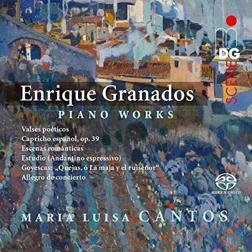 Enrique Granados  
PIANO WORKS  

Valses poéticos  
Capricho español, op. 39  
Escenas románticas  
Estudio (Andantino espressivo)  
Goyescas: Quejas, La maja y el ruiseñor  
Allegro de concierto  

MARIA LUISA CANTOS  

DG  
SUPER ALIDISC