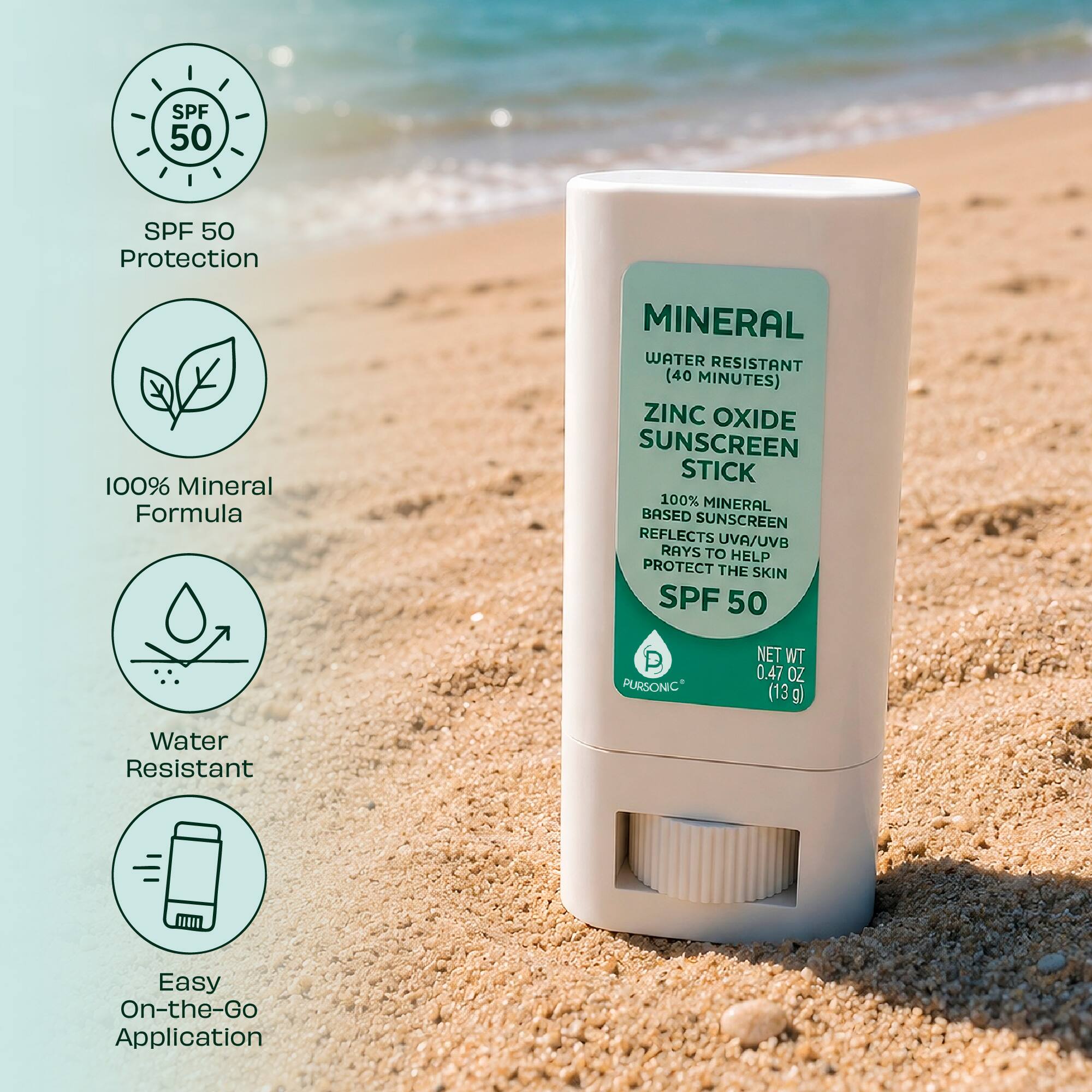 SPF 50 Protection  
100% Mineral Formula  
MINERAL WATER RESISTANT (40 MINUTES)  
ZINC OXIDE SUNSCREEN STICK  
100% MINERAL BASED SUNSCREEN REFLECTS UVA/UVB RAYS TO HELP PROTECT THE SKIN  
SPF 50  
PURSONIC*  
NET WT 0.47 OZ (13 g)  
Water Resistant  
Easy On-the-Go Application