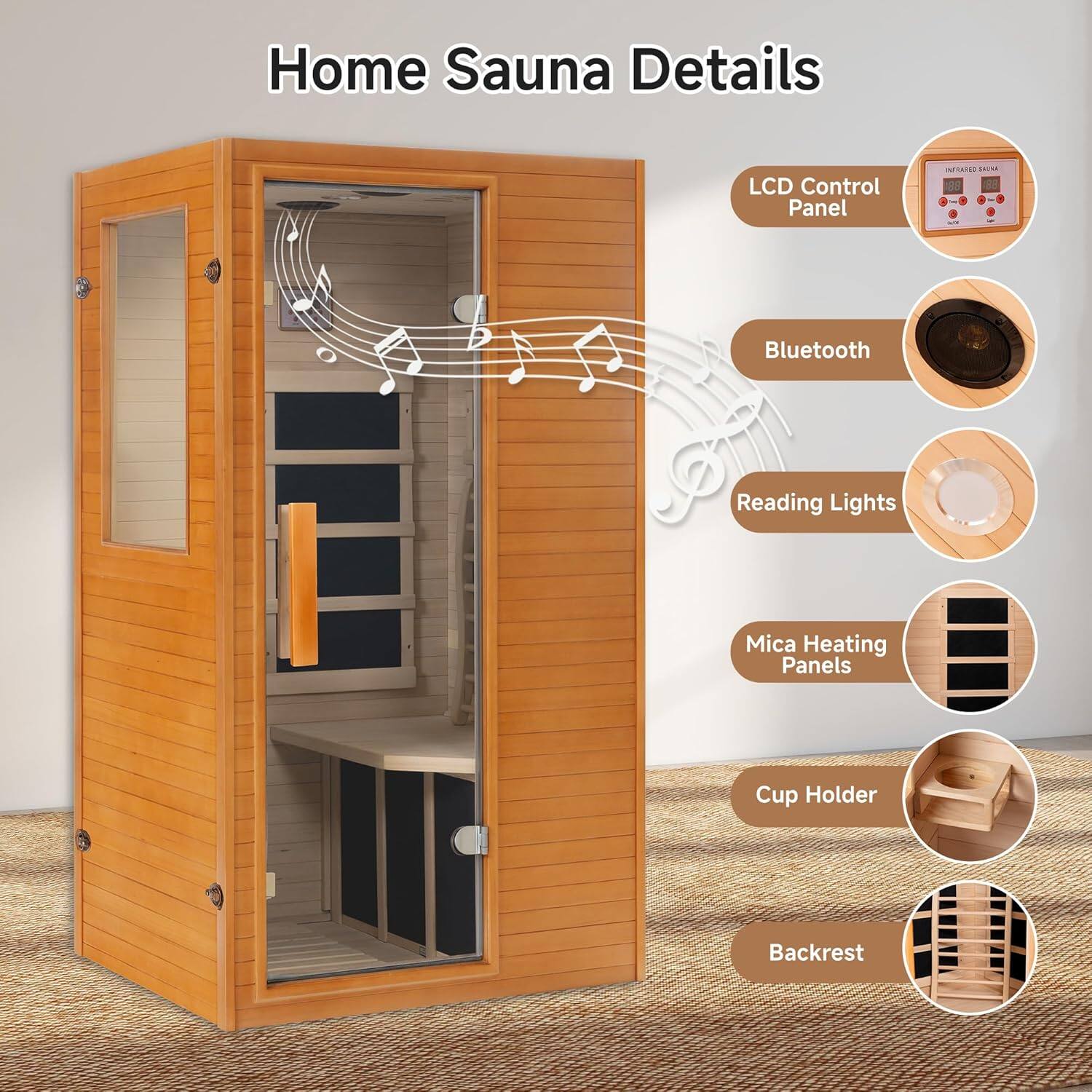 Home Sauna Details

- LCD Control Panel
- Bluetooth
- Reading Lights
- Mica Heating Panels
- Cup Holder
- Backrest