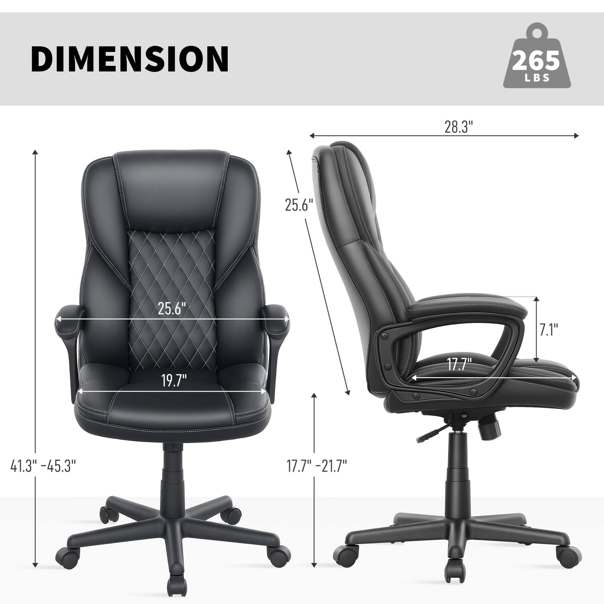 DIMENSION 265 LBS
28.3"
25.6"
7.1"
19.7"
17.7"
41.3" -45.3"
17.7" -21.7"
