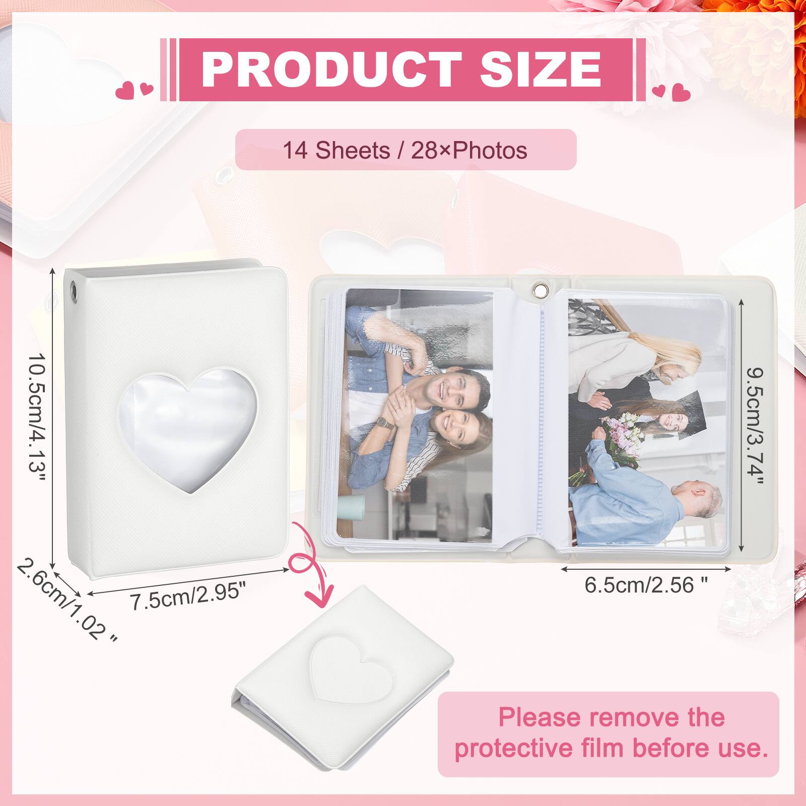 PRODUCT SIZE

14 Sheets / 28xPhotos

10.5cm/4.13" x 13"  
2.6cm/1.02"  
7.5cm/2.95"  
9.5cm/3.74"  
6.5cm/2.56"

Please remove the protective film before use.