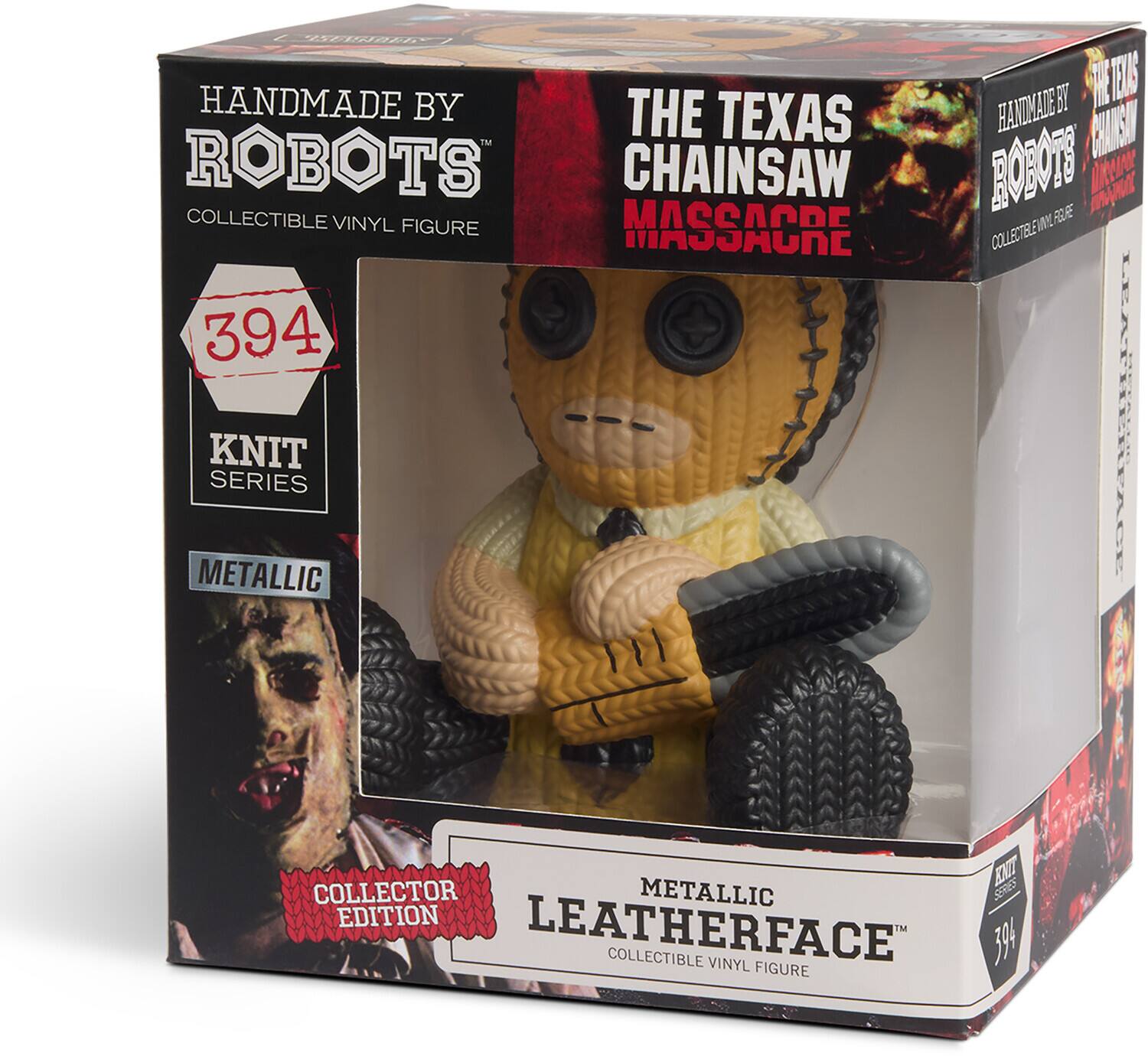 HANDMADE BY ROBOTS  
COLLECTIBLE VINYL FIGURE  

394  
KNIT SERIES  

THE TEXAS CHAINSAW MASSACRE  

METALLIC  
COLLECTOR EDITION  

METALLIC LEATHERFACE™  
COLLECTIBLE VINYL FIGURE