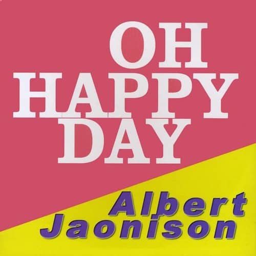 Albert Jaonison - Oh Happy Day  - COMPACT DISCS