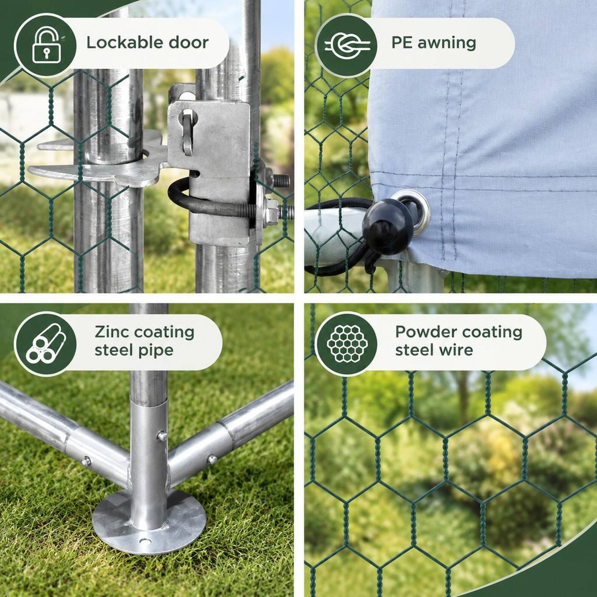 - Lockable door
- PE awning
- Zinc coating steel pipe
- Powder coating steel wire