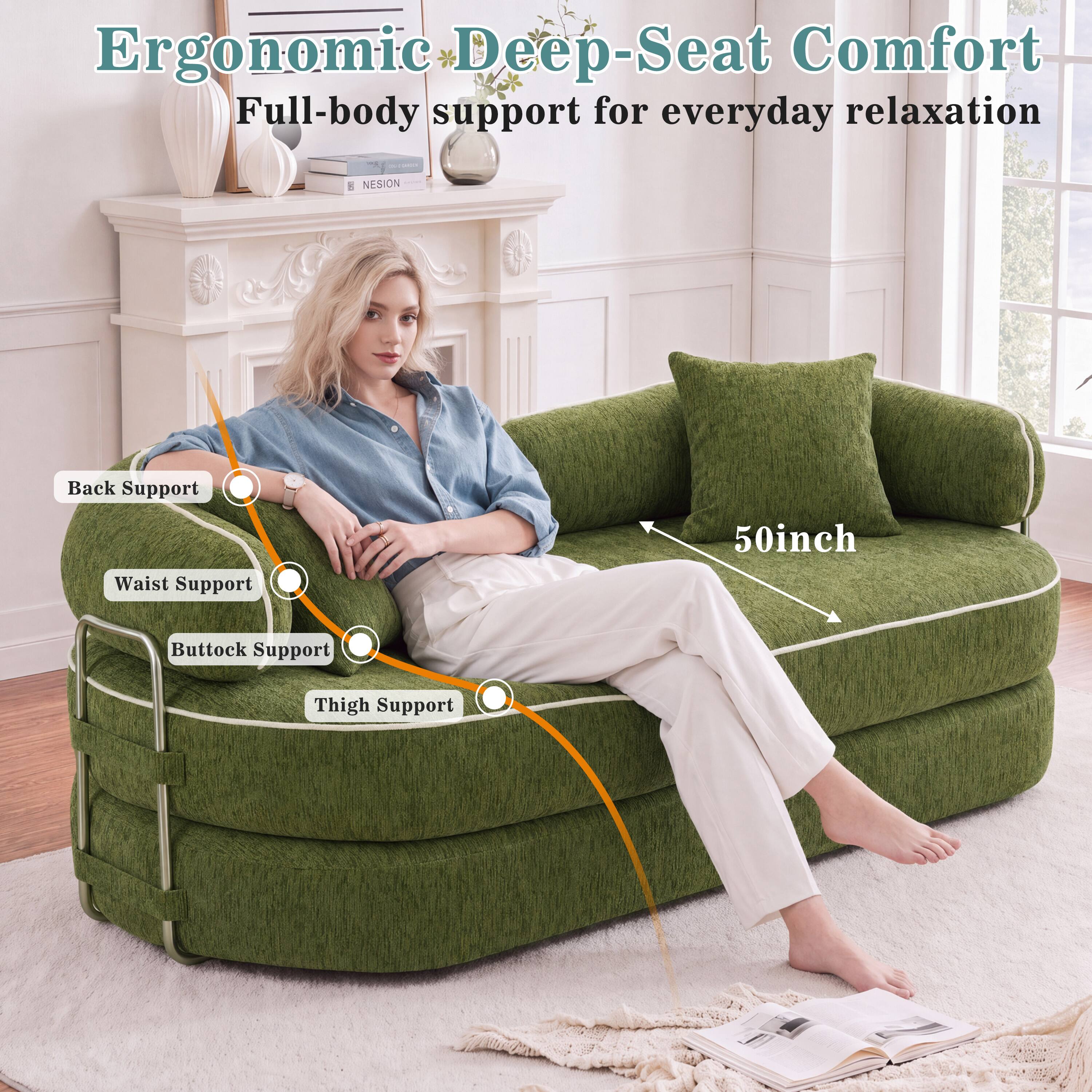 Ergonomic Deep-Seat Comfort  
Full-body support for everyday relaxation  
Back Support  
Waist Support  
Buttock Support  
Thigh Support  
50inch