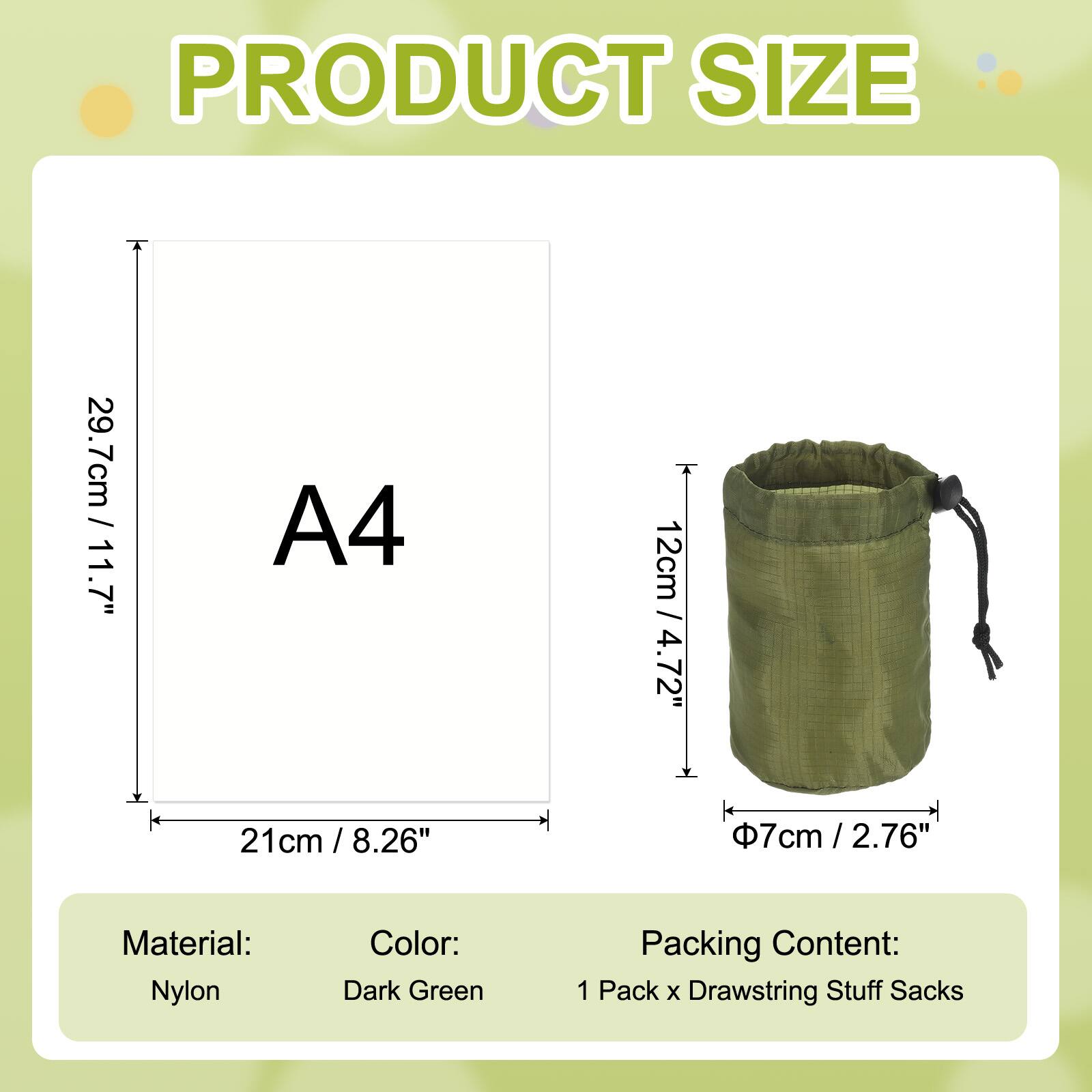PRODUCT SIZE

A4  
29.7cm / 11.7"  
21cm / 8.26"  
12cm / 4.72"  
Φ7cm / 2.76"

Material: Nylon  
Color: Dark Green  
Packing Content: 1 Pack x Drawstring Stuff Sacks