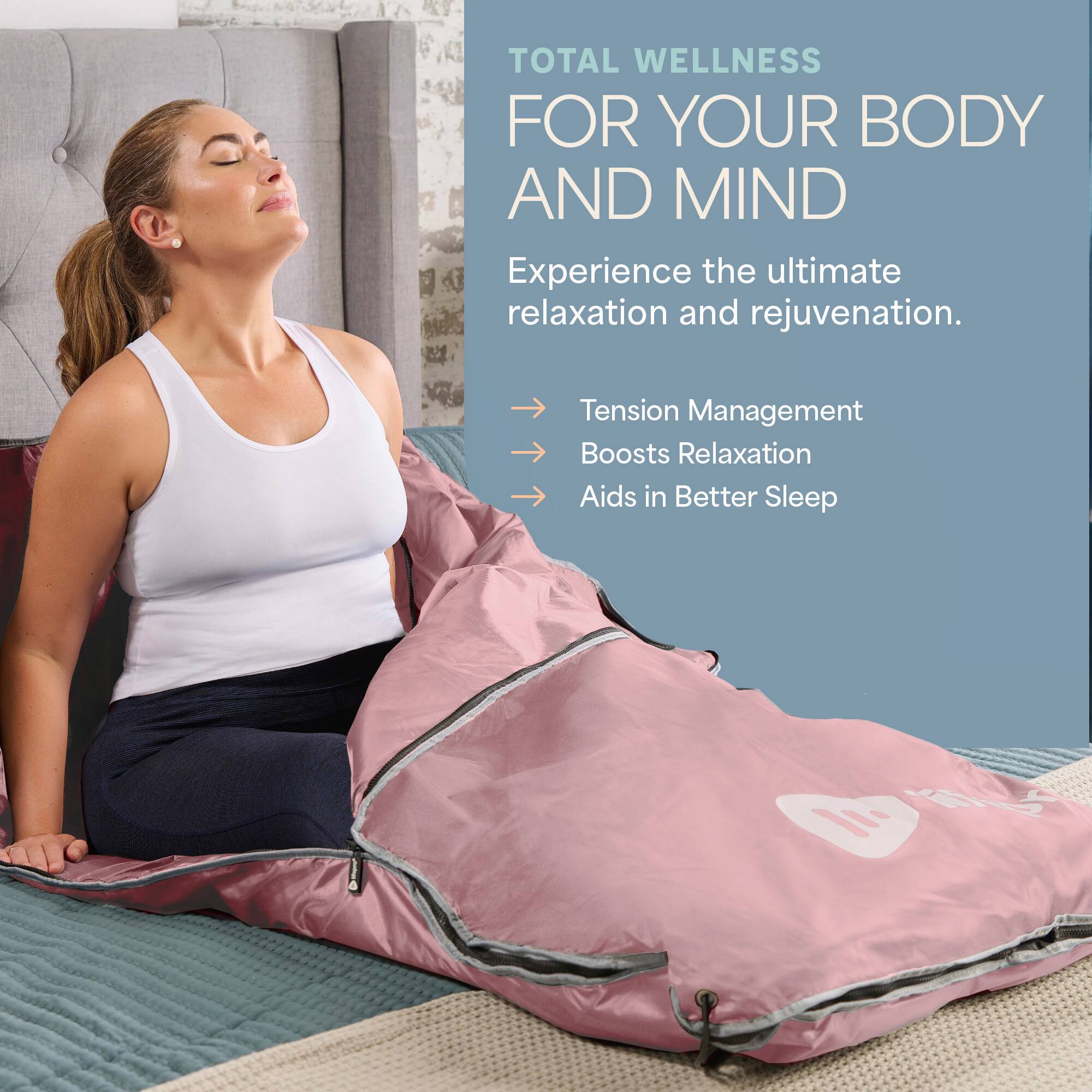 TOTAL WELLNESS FOR YOUR BODY AND MIND  
Experience the ultimate relaxation and rejuvenation.  

- Tension Management  
- Boosts Relaxation  
- Aids in Better Sleep