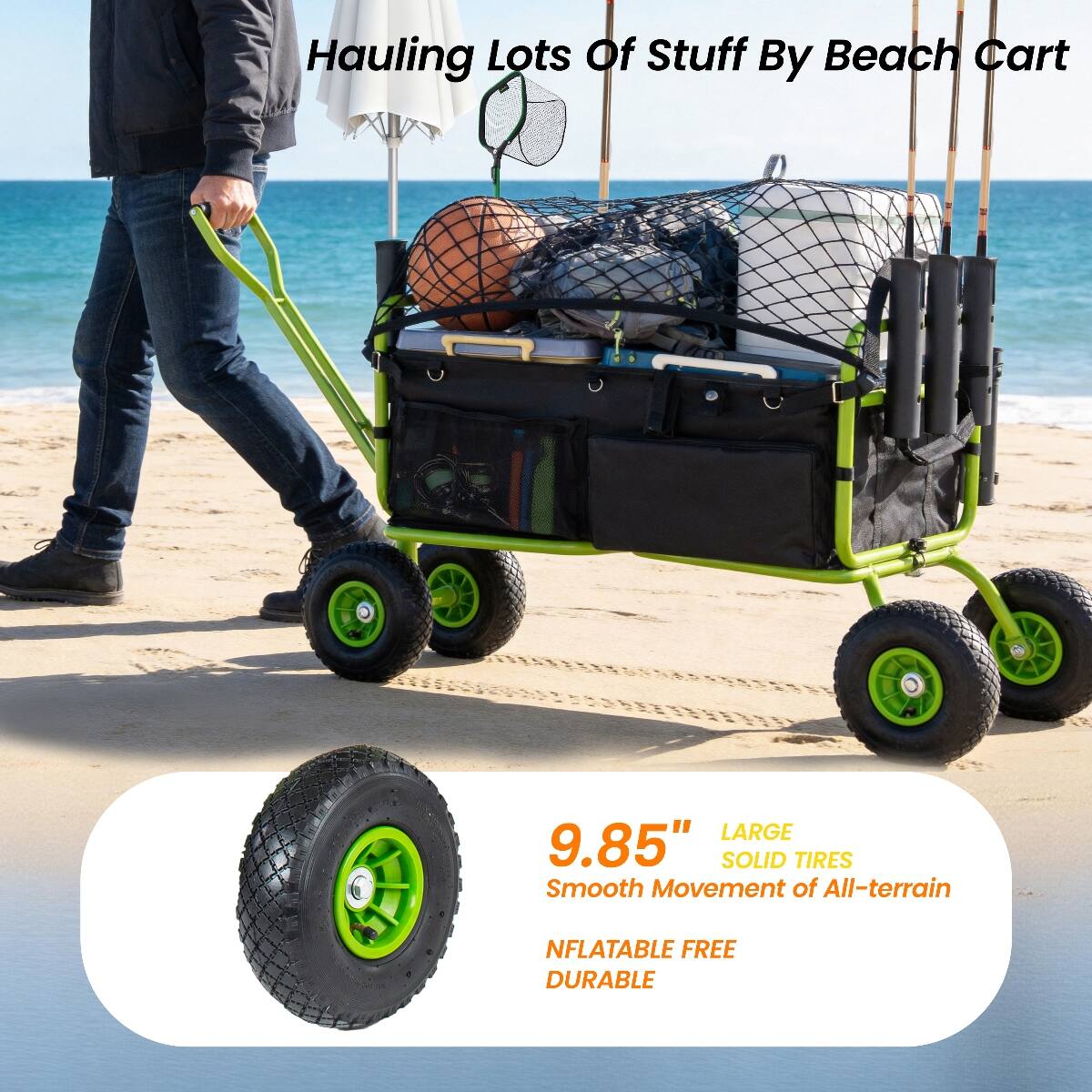 Hauling Lots Of Stuff By Beach Cart

LARGE 9.85" SOLID TIRES
Smooth Movement of All-terrain
INFLATABLE FREE
DURABLE