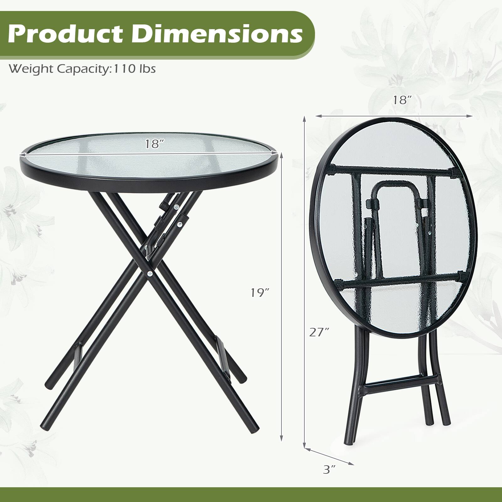 Product Dimensions  
Weight Capacity: 110 lbs  
18"  
18"  
19"  
27"  
3"