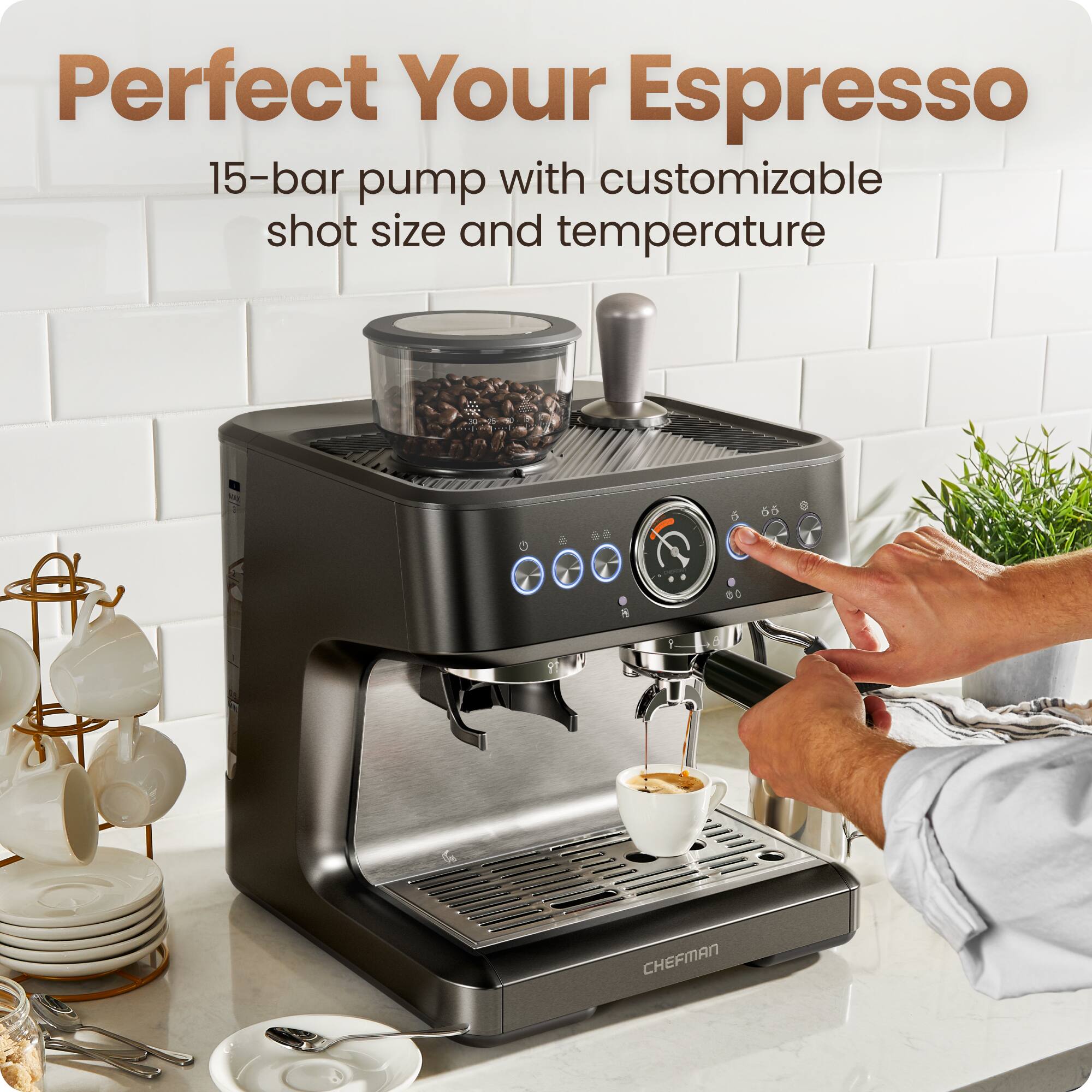 Perfect Your Espresso  
15-bar pump with customizable shot size and temperature