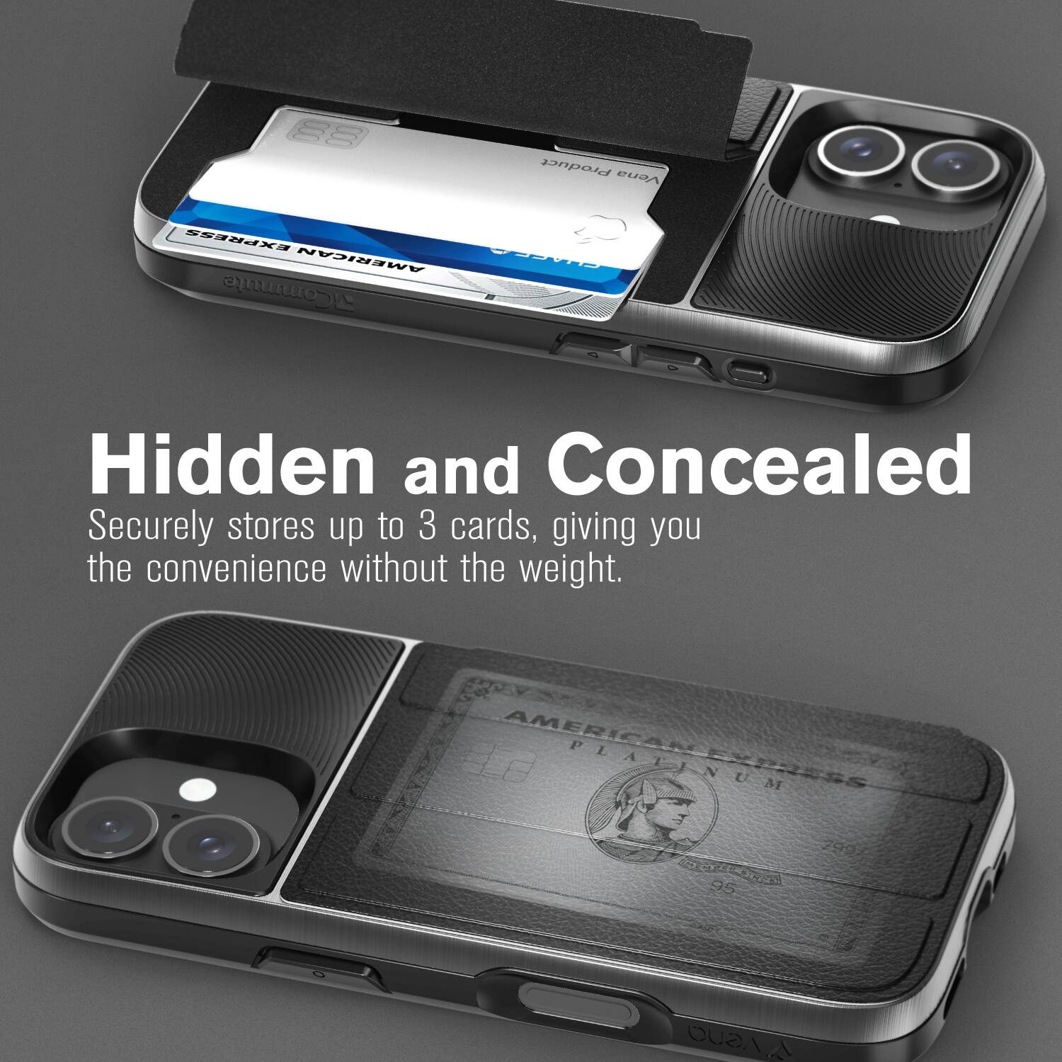Hidden and Concealed  
Secures up to 3 cards, giving you the convenience without the weight.
