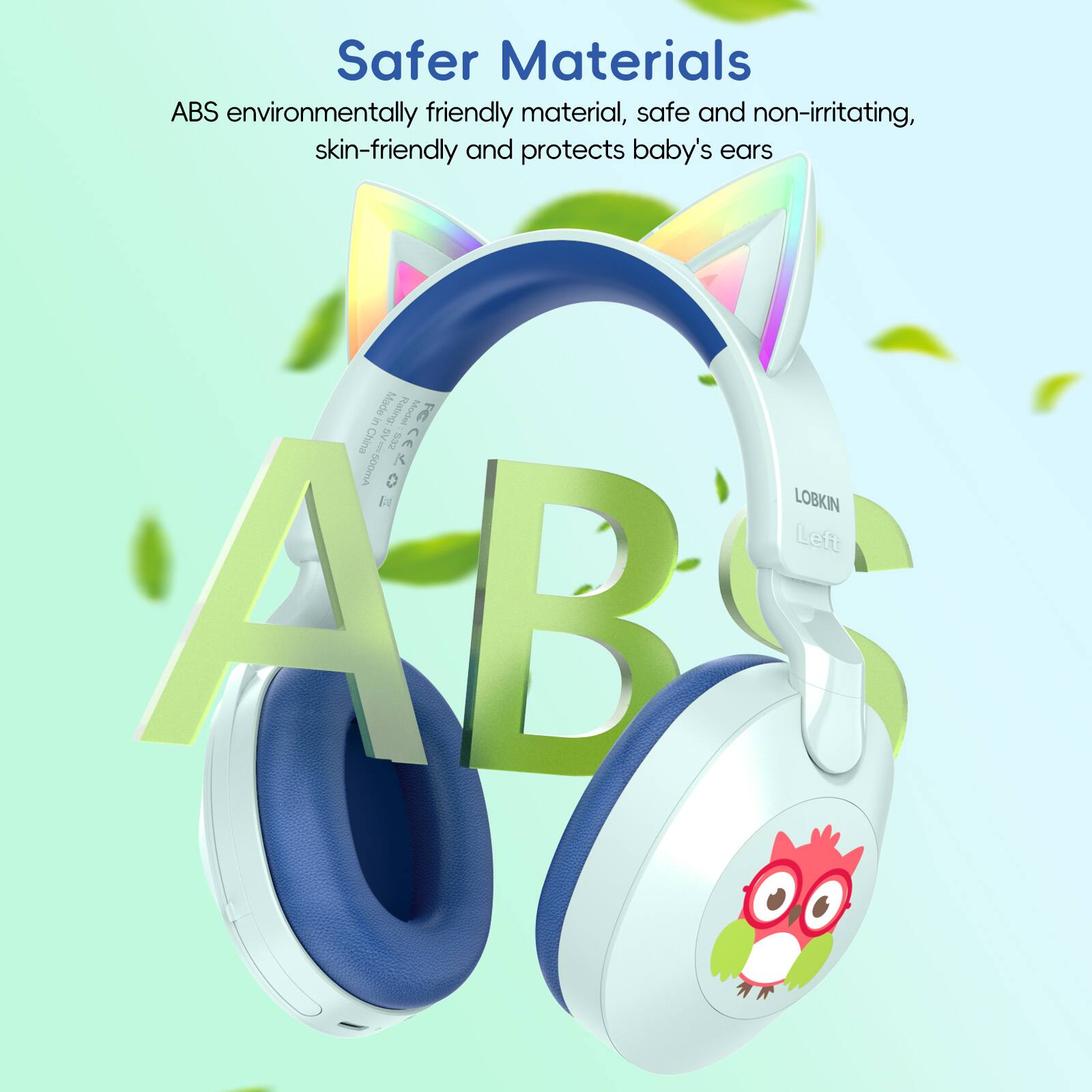 Safer Materials

ABS environmentally friendly material, safe and non-irritating, skin-friendly and protects baby's ears