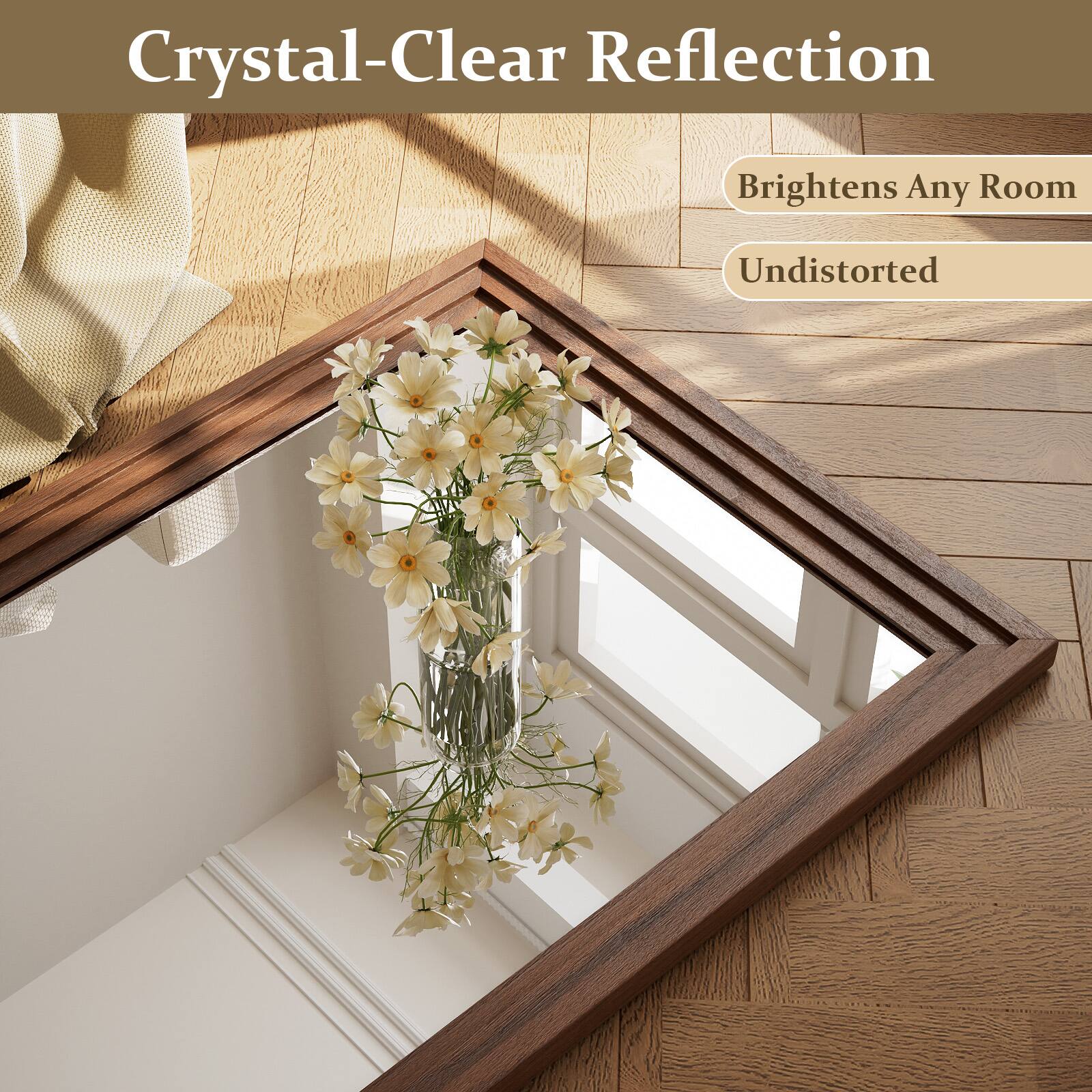 Crystal-Clear Reflection Brightens Any Room Undistorted