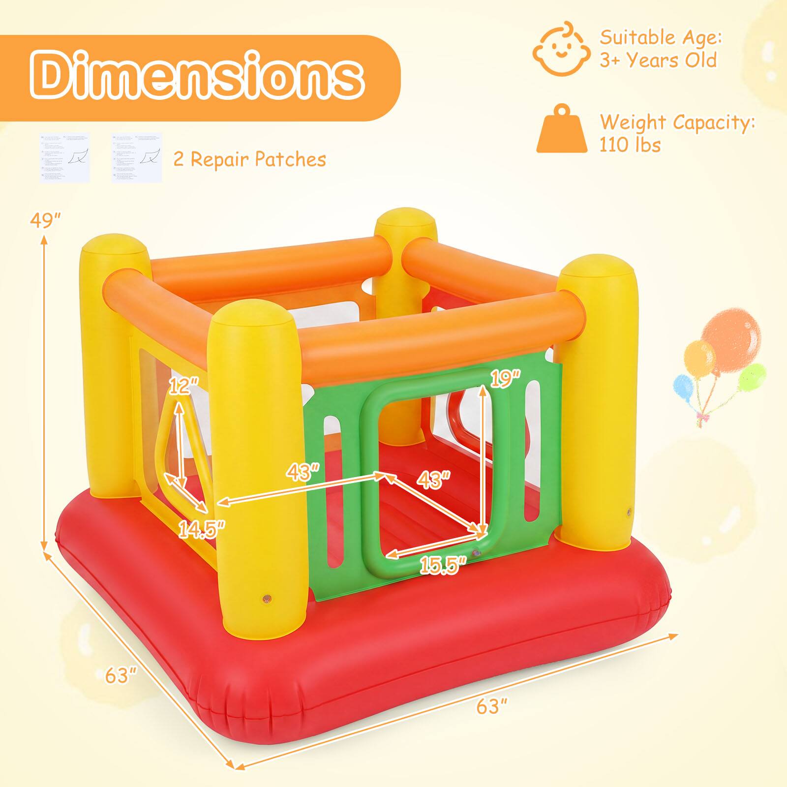 Dimensions

2 Repair Patches

Suitable Age: 3+ Years Old

Weight Capacity: 110 lbs

49" 12" 19" 43" 43" 14.5" 15.5" 63" 63"