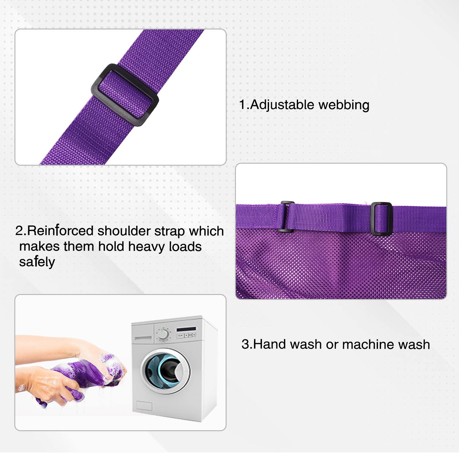 1. Adjustable webbing
2. Reinforced shoulder strap which makes them hold heavy loads safely
3. Hand wash or machine wash