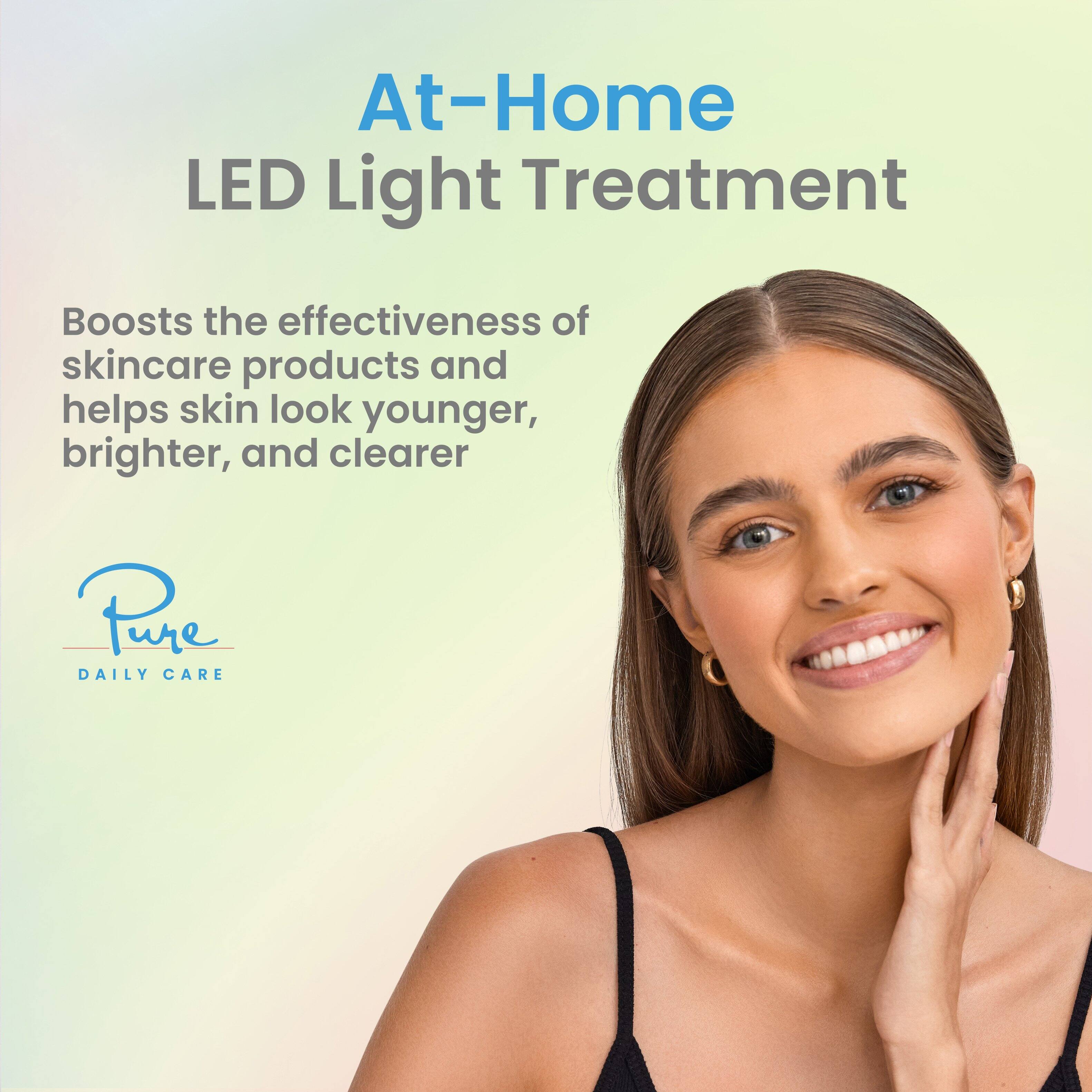 At-Home LED Light Treatment

Boosts the effectiveness of skincare products and helps skin look younger, brighter, and clearer

Pure DAILY CARE