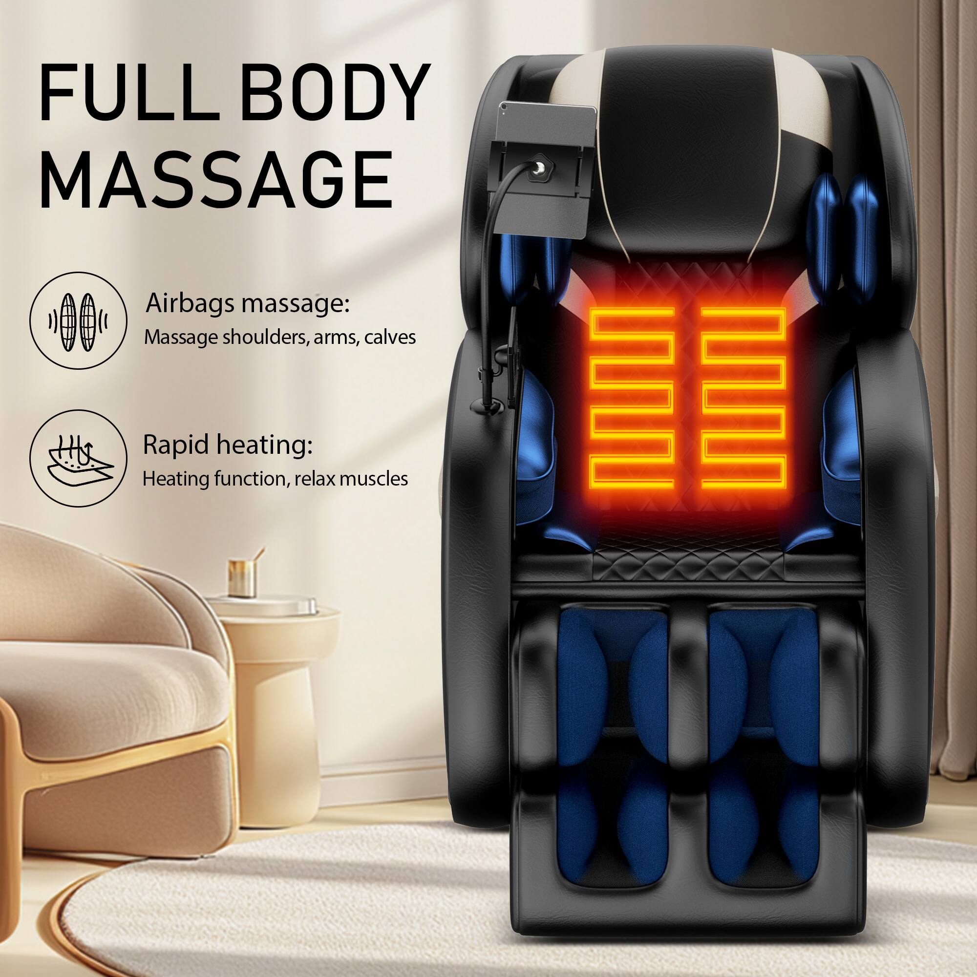 FULL BODY MASSAGE

Airbags massage:
Massage shoulders, arms, calves

Rapid heating:
Heating function, relax muscles
