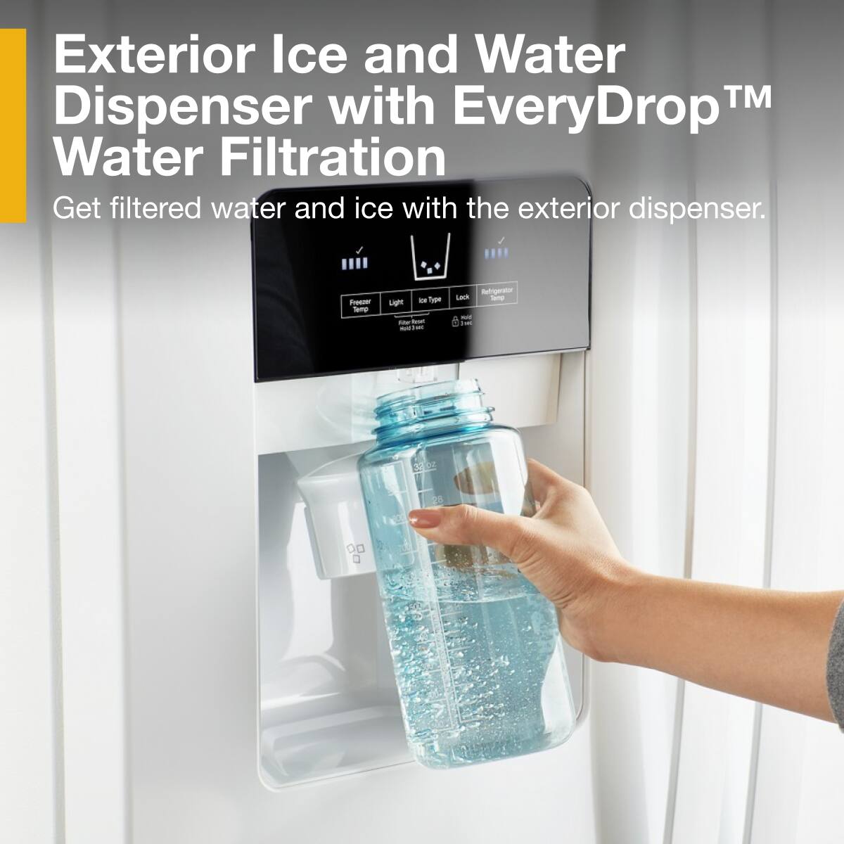 Exterior Ice and Water Dispenser with EveryDrop™ Water Filtration

Get filtered water and ice with the exterior dispenser.