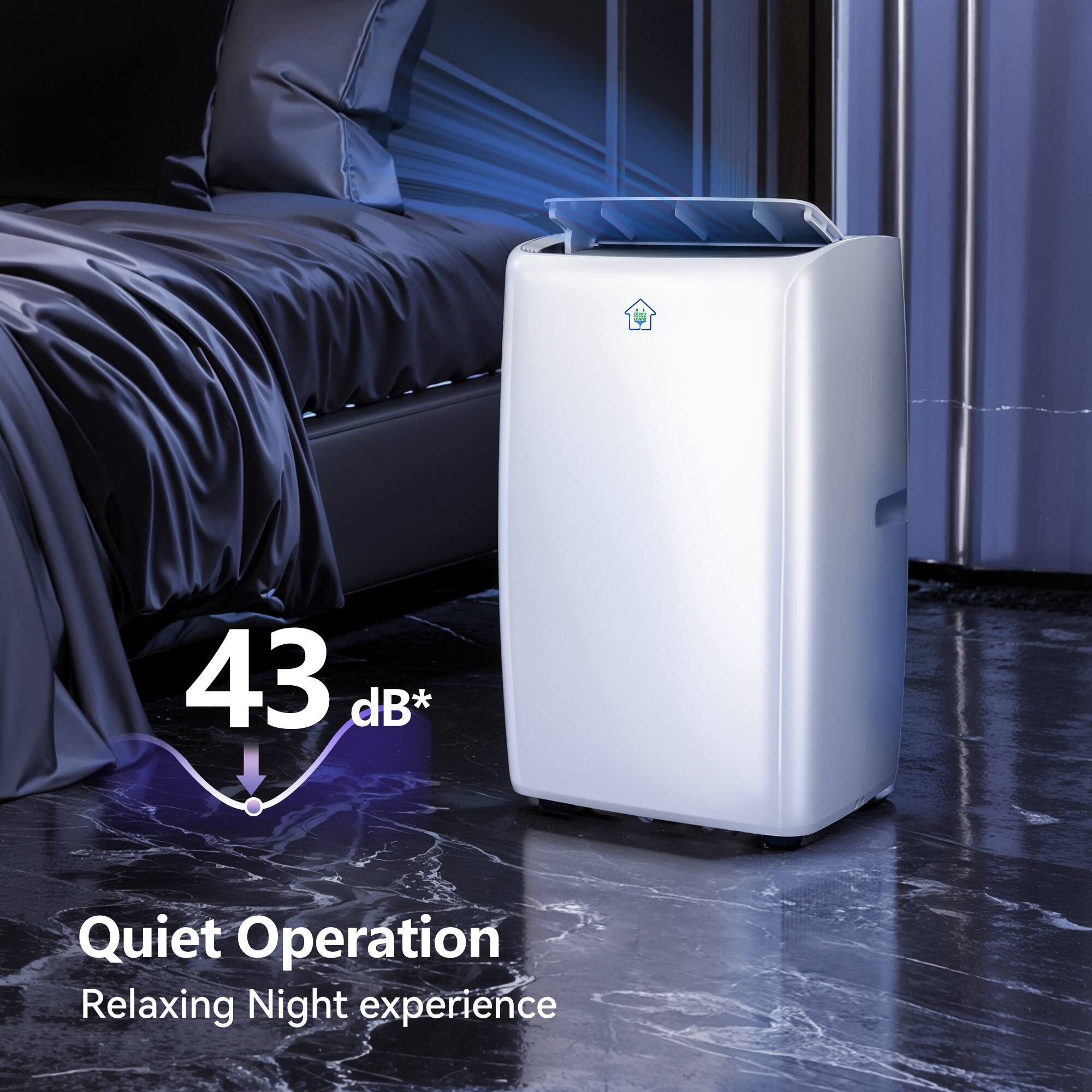 43 dB*  
Quiet Operation  
Relaxing Night experience