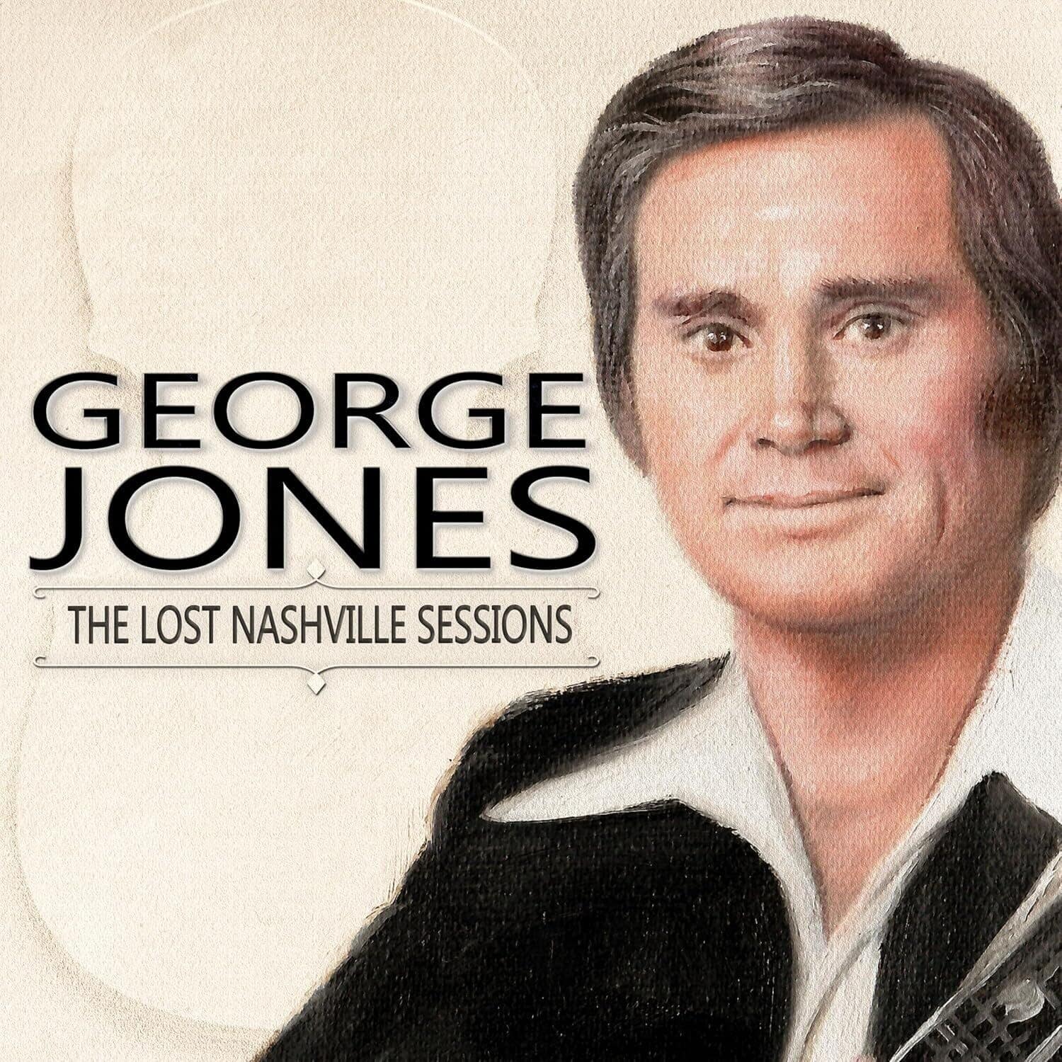 GEORGE JONES  
THE LOST NASHVILLE SESSIONS