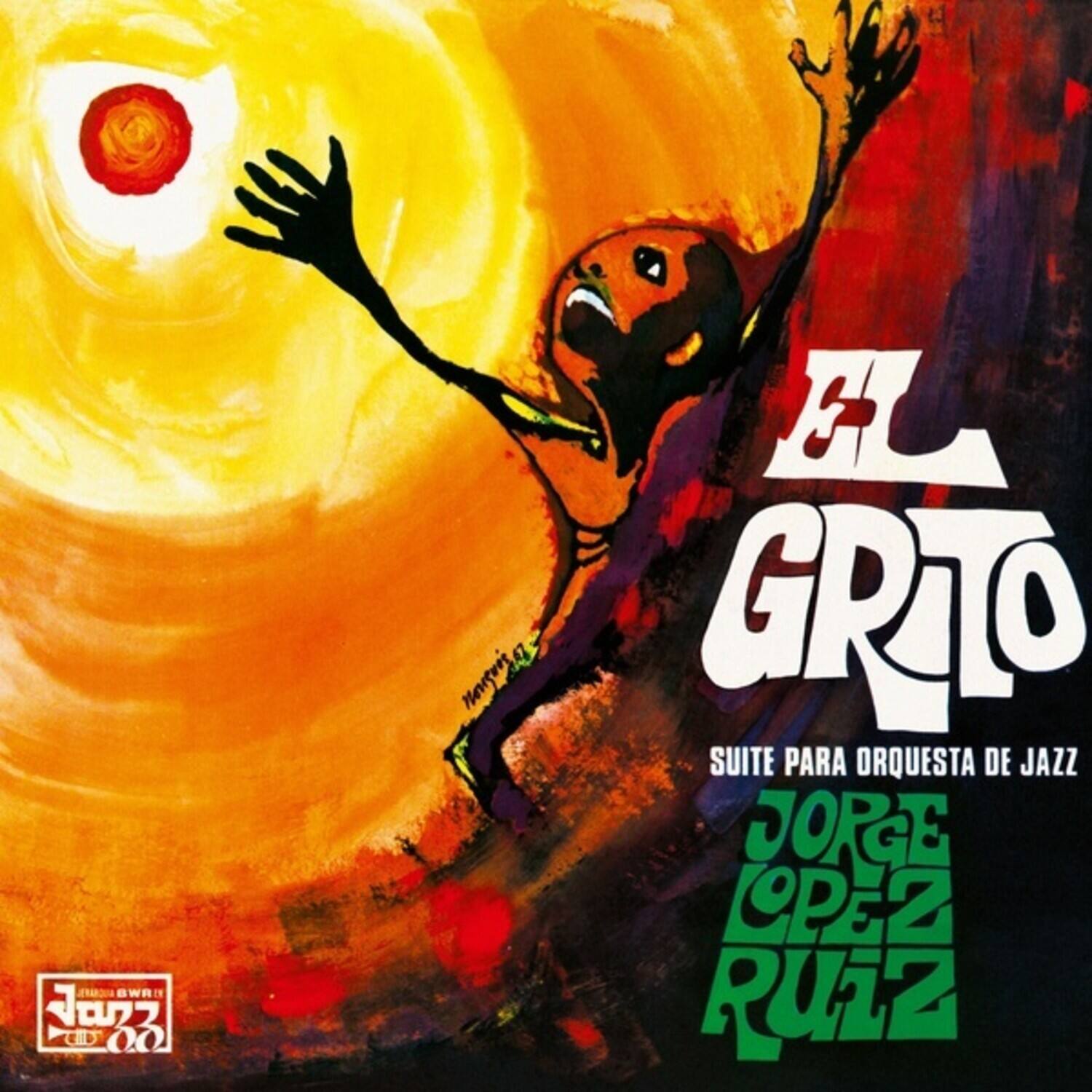 Jorge Lopez Ruiz - El Grito (Suite Para Orquesta De Jazz)   - VINYL LP