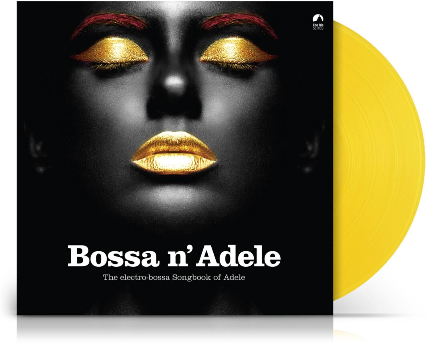 Bossa n'Adele  
The electro-bossa Songbook of Adele  

The Rio SERIES