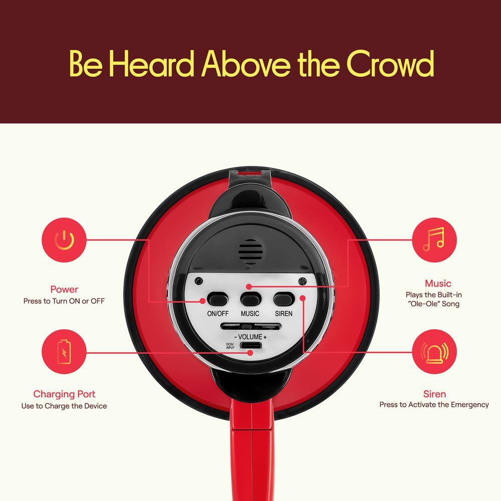 Be Heard Above the Crowd

Power Press to Turn ON or OFF

ON/OFF MUSIC SIREN

Music Plays the Built-in "Ole-Ole" Song

VOLUME

Charging Port Use to Charge the Device

Siren Press to Activate the Emergency