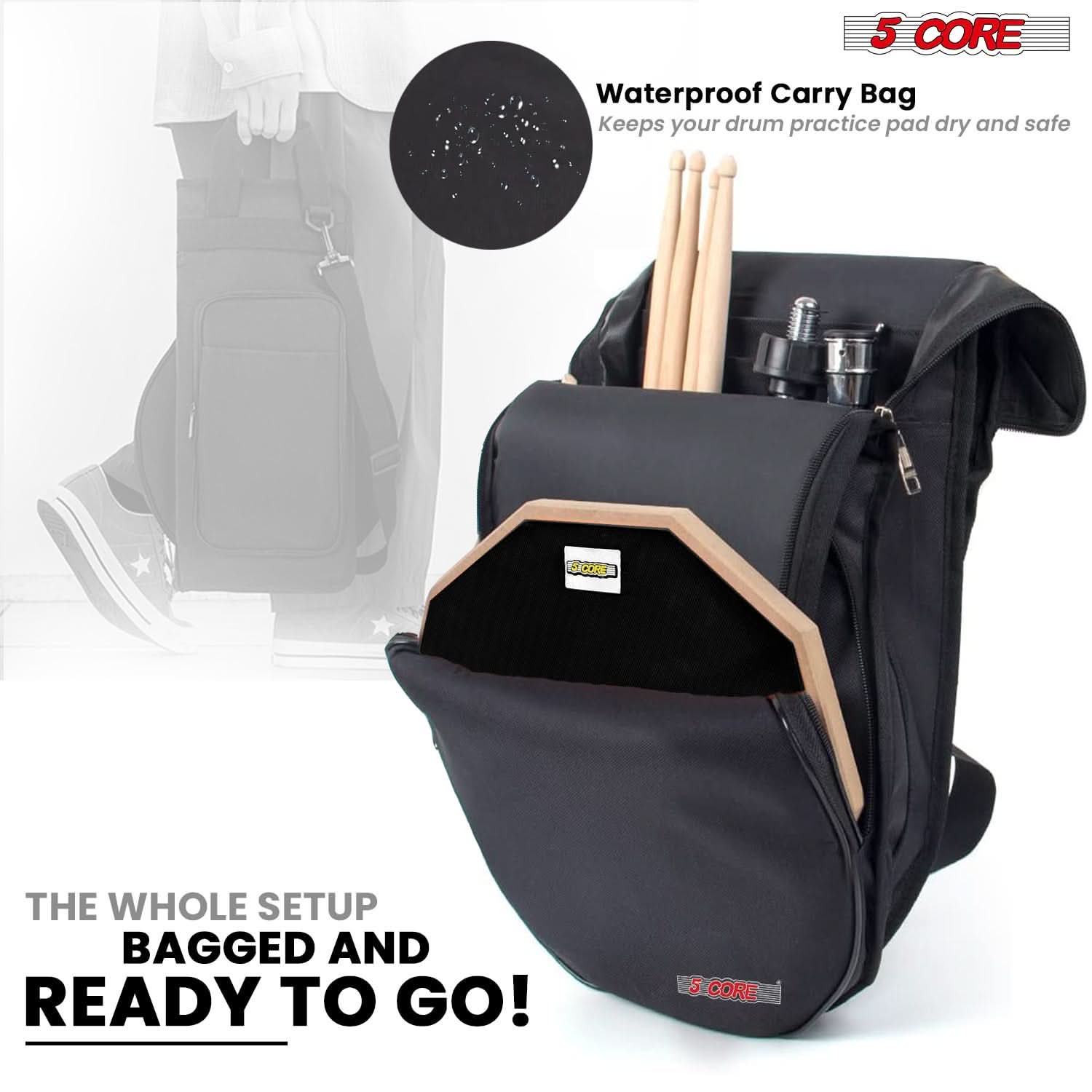 5 CORE  
Waterproof Carry Bag  
Keeps your drum practice pad dry and safe  

THE WHOLE SETUP BAGGED AND READY TO GO!