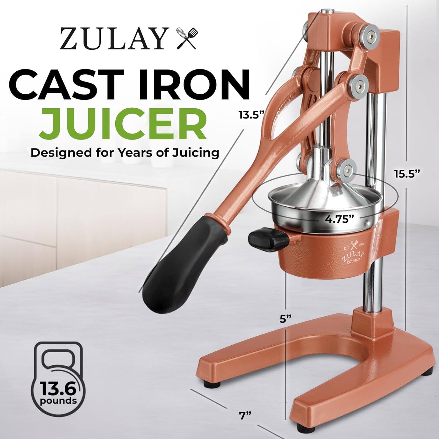 ZULAY CAST IRON 13.5" JUICER  
Designed for Years of Juicing  
15.5" x 4.75" x 300  
ZULAY CAST IRON  
5"  
13.6 pounds  
7"