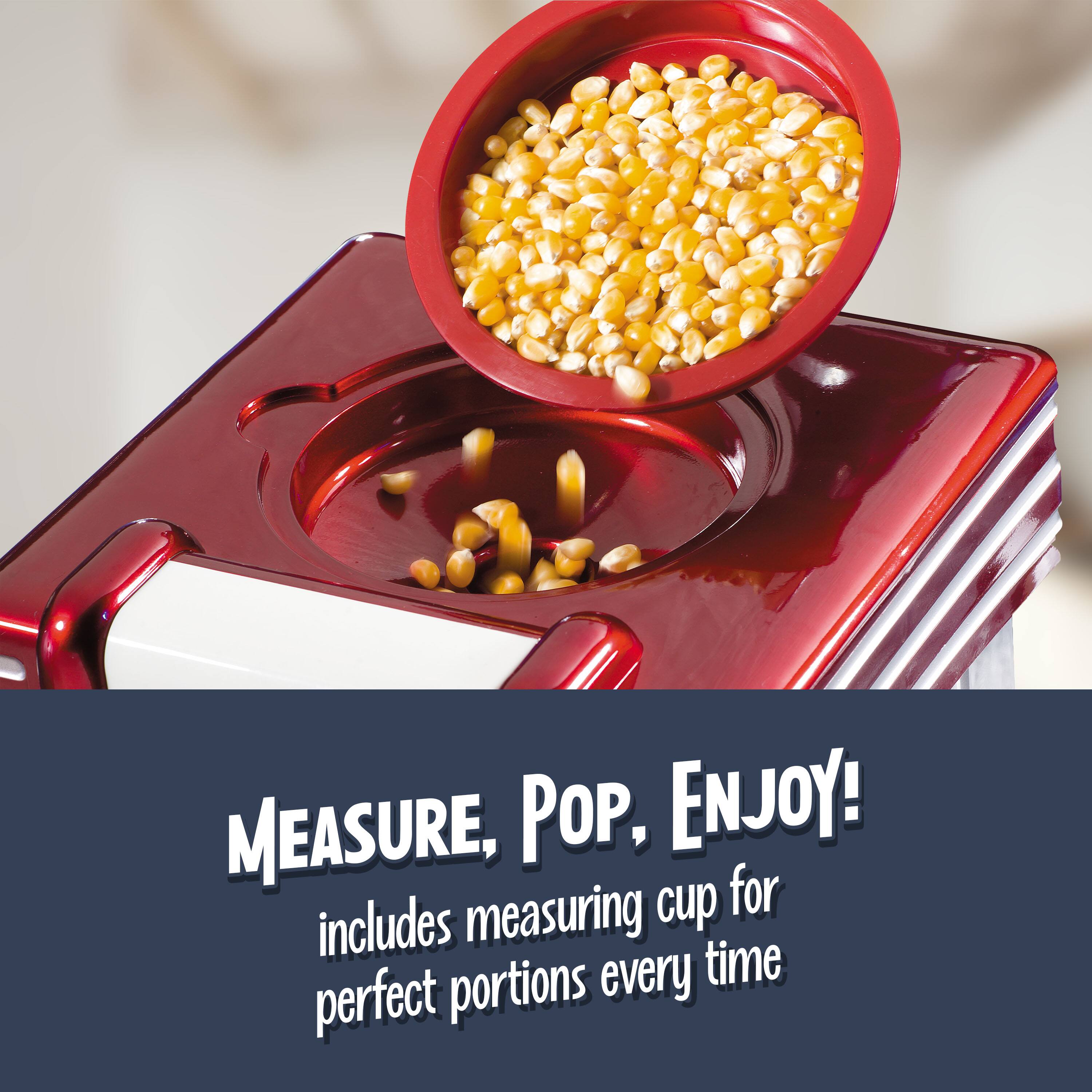 MEASURE, POP, ENJOY!  
includes measuring cup for perfect portions every time