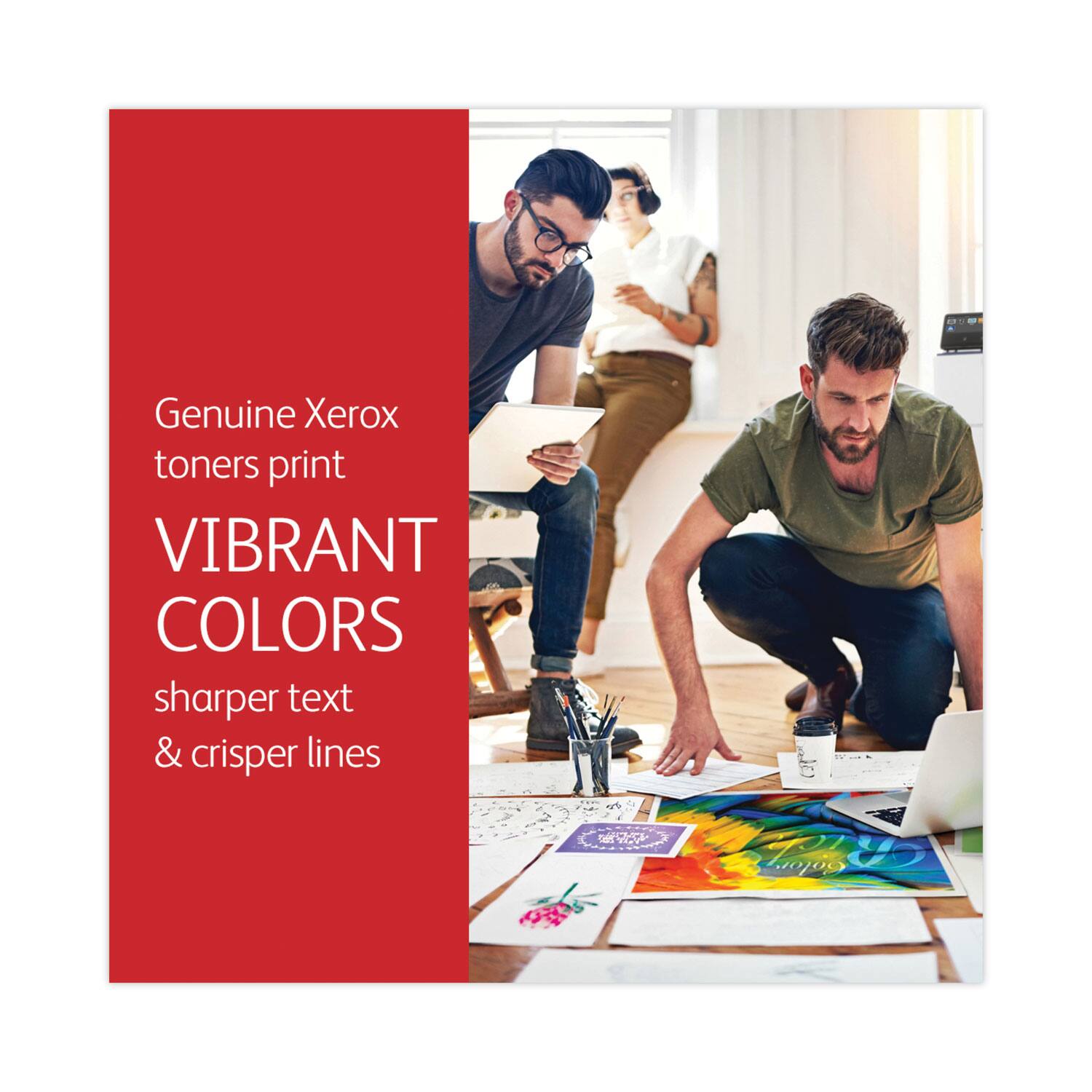 Genuine Xerox toners print  
VIBRANT COLORS  
sharper text & crisper lines