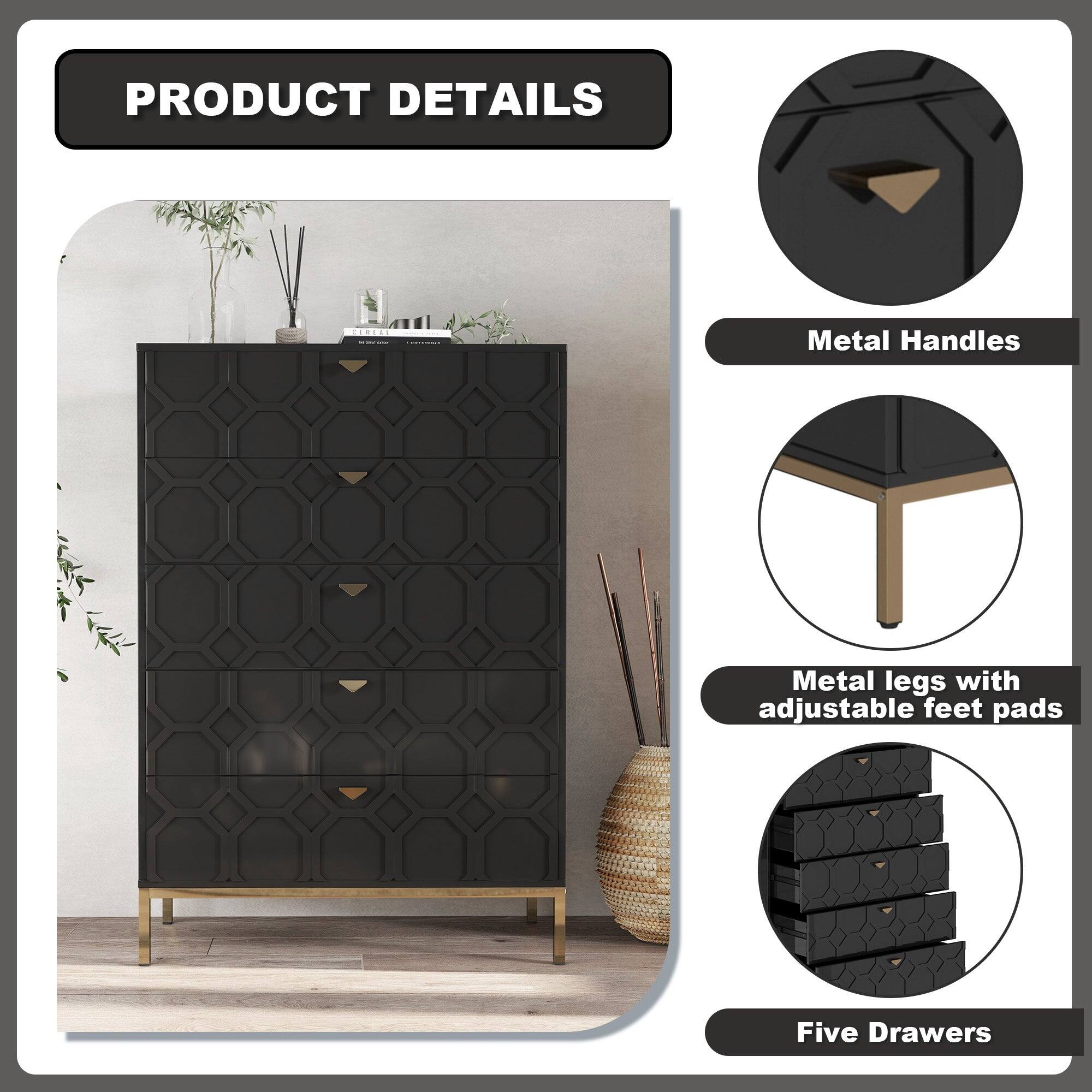 PRODUCT DETAILS

- Metal Handles
- Metal legs with adjustable feet pads
- Five Drawers