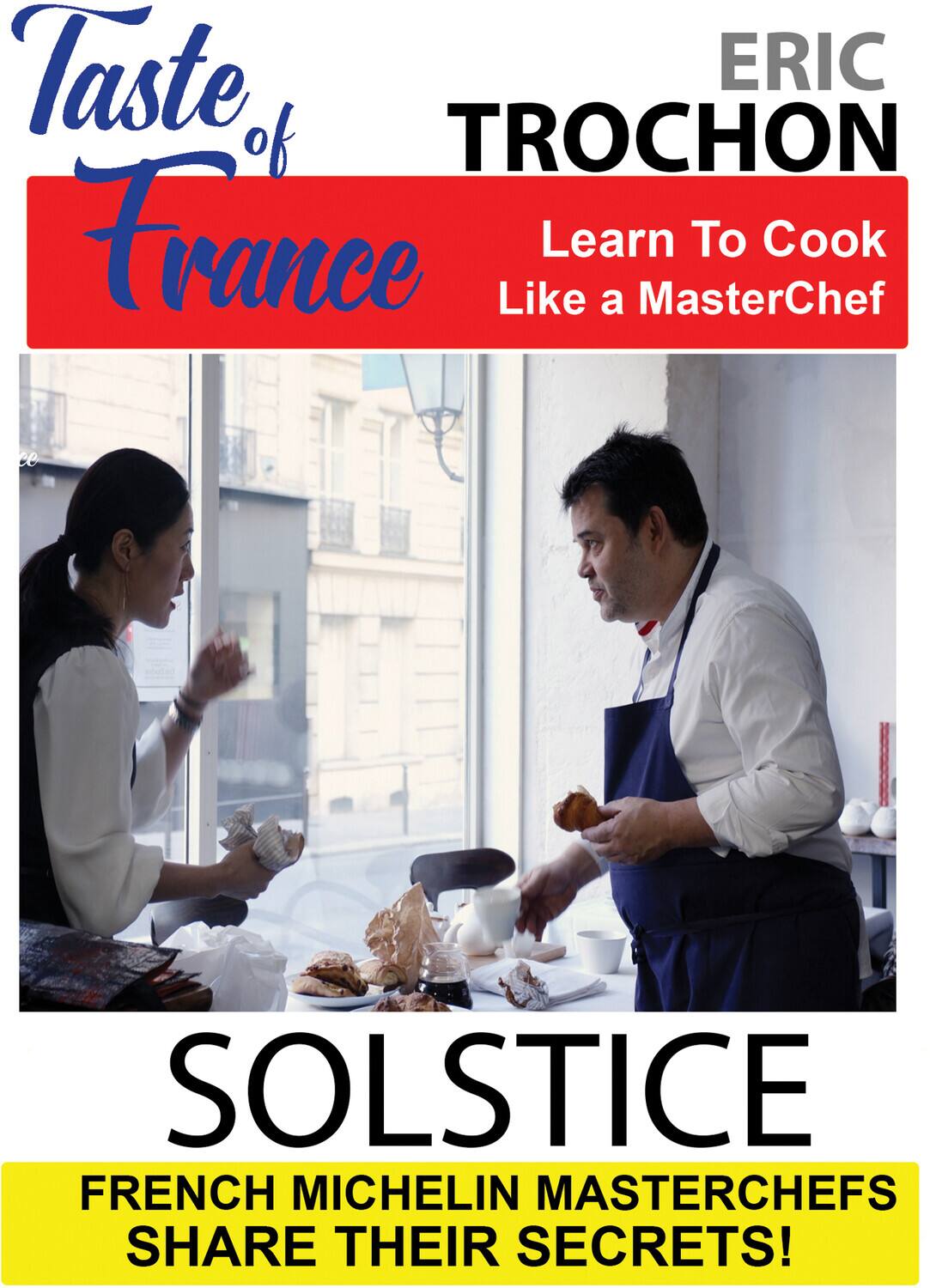 Taste of France Masterchefs Share Their Secrets Eric Trochon Solstice   - DVD price history on PriceWatchPro