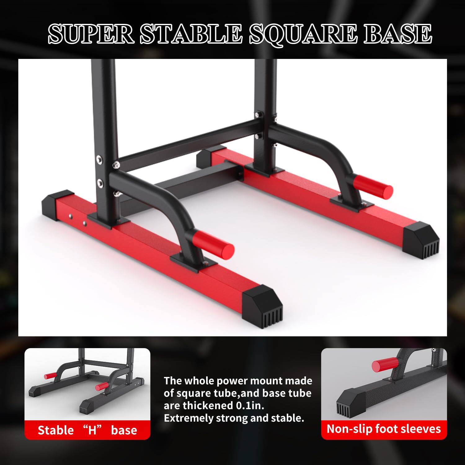 **SUPER STABLE SQUARE BASE**

- **Stable "H" base**
  - The whole power mount made of square tube, and base tube are thickened 0.1in. Extremely strong and stable.

- **Non-slip foot sleeves**