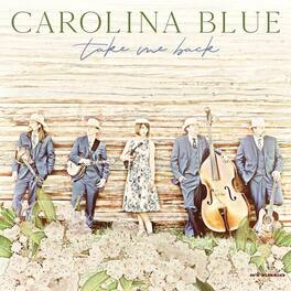 Carolina Blue - Take Me Back - VINYL LP