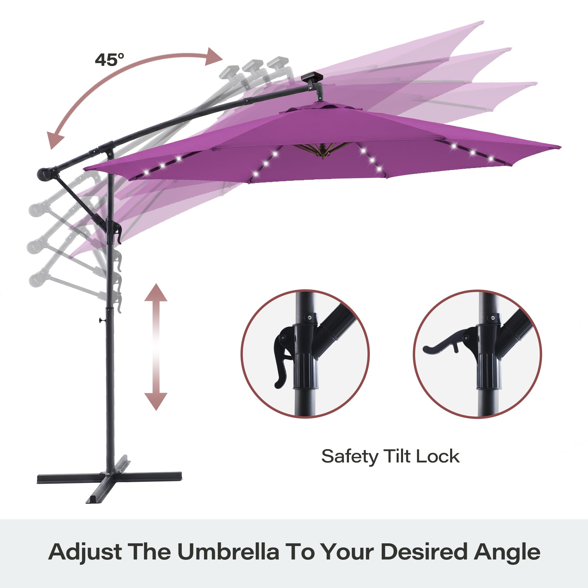 45°

Safety Tilt Lock

Adjust The Umbrella To Your Desired Angle