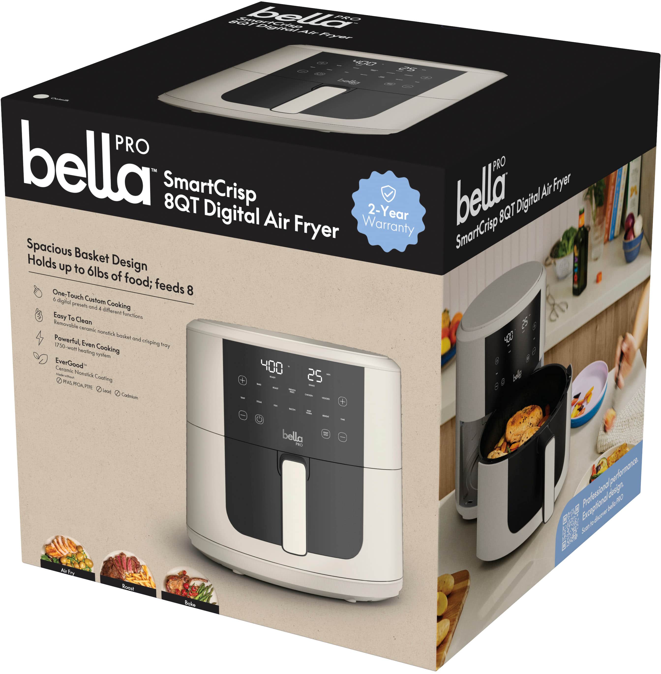 CEAA Sate belle 4r - E PRO bella SmartCrisp 8QT bella PRO Digital Air fryer Digital Air 2-Year 8QT Fryer Warranty SmartCrisp Spacious Basket Holds up to 6lbs of food; feeds One Touch 8 4 Custom presety 1 Cooking iierent AuncTens Losy To Clean Romordale catoic ninchek tdkat Powerful Even a crnping 0 ua0 ies hesling Cooking nyffe EverGood 400 Ceromic Homolck WAL Coufing 25 M POA P Cwn a Cabiuh bella P a Professina/pertmancn Eict Peflecsinal cbgnt ed 47 B7R : nery A Sm bi ount Sobe A.