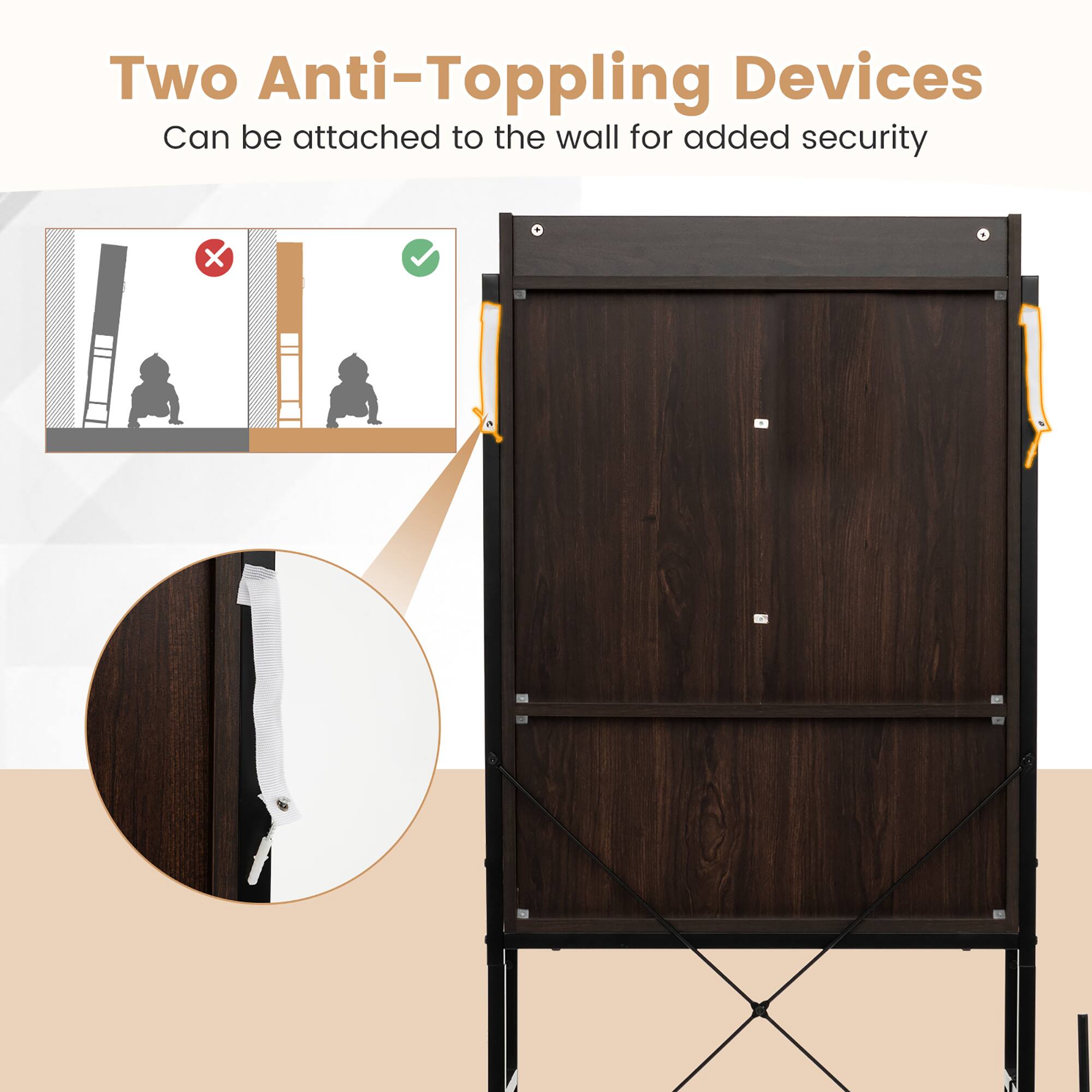 Two Anti-Toppling Devices  
Can be attached to the wall for added security