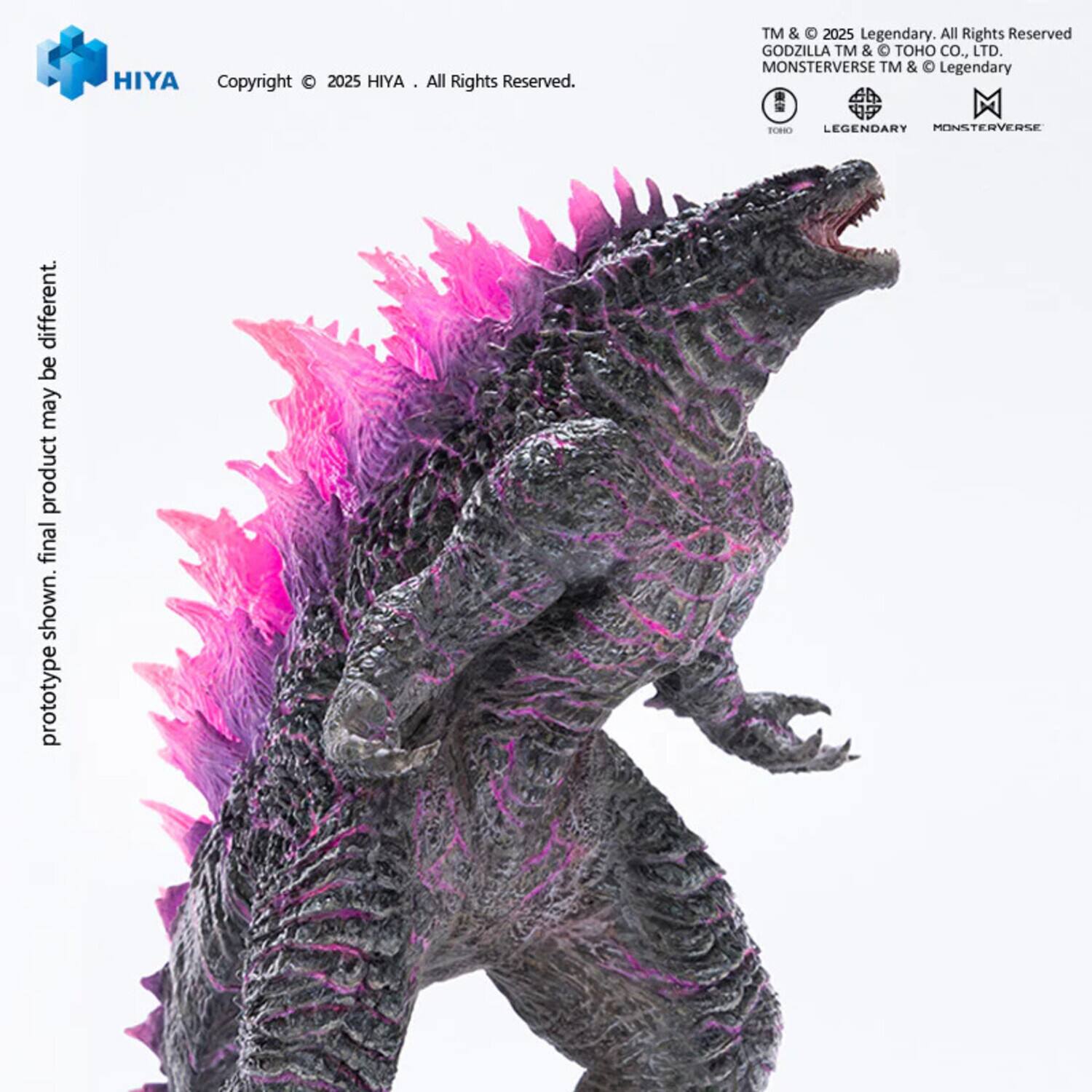 HIYA  
Copyright © 2025 HIYA. All Rights Reserved.  

TM & © 2025 Legendary. All Rights Reserved  
GODZILLA TM & © TOHO CO., LTD.  
MONSTERVERSE TM & © Legendary  

prototype shown. final product may be different.