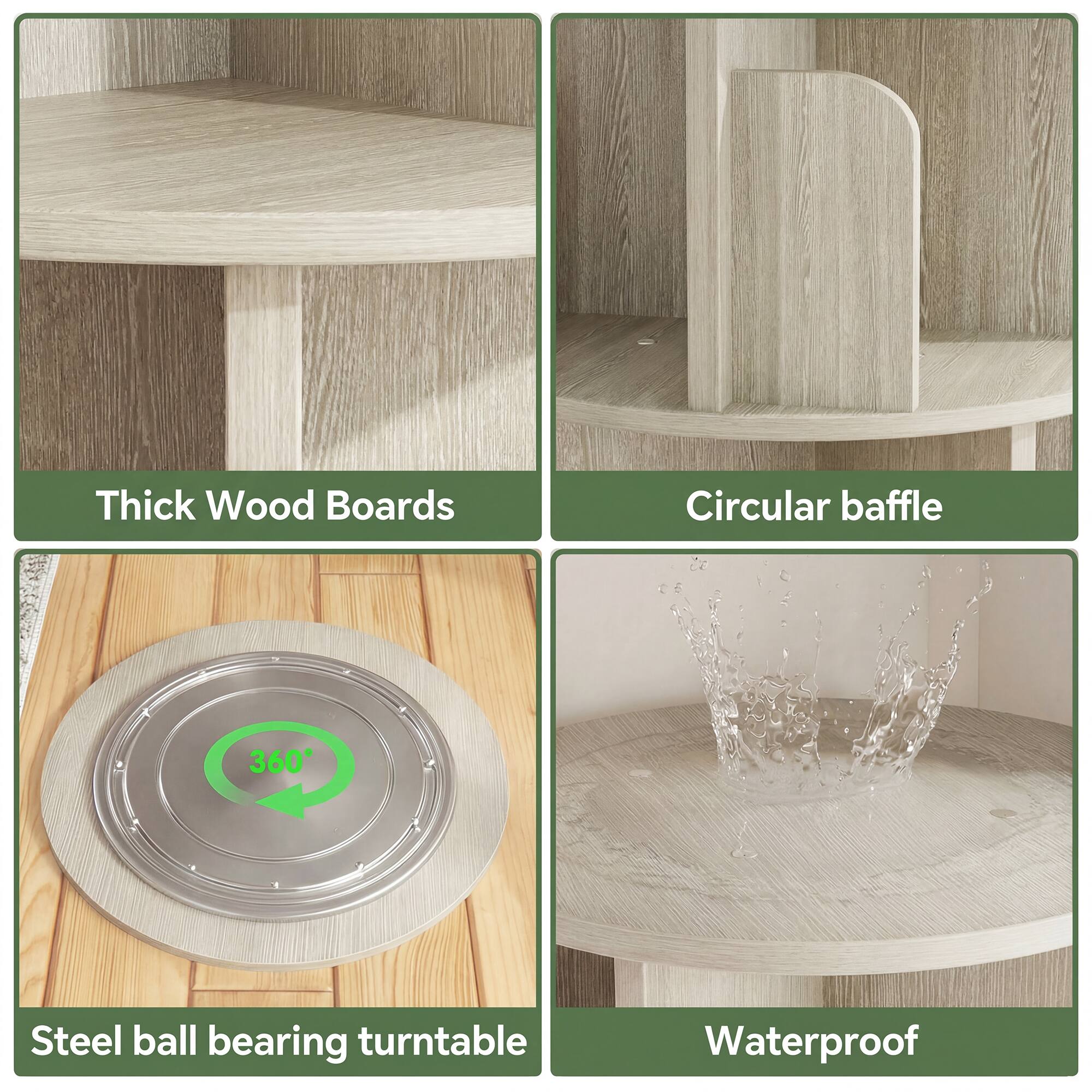 Thick Wood Boards  
Circular baffle  
360° Steel ball bearing turntable  
Waterproof