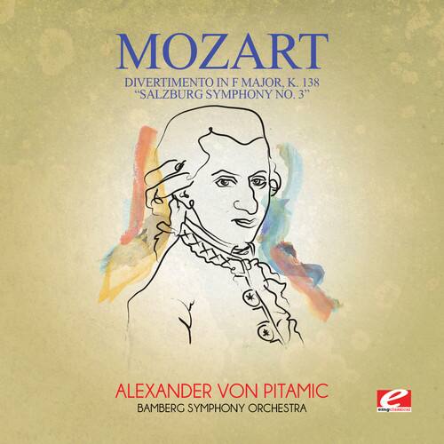 MOZART  
DIVERTIMENTO IN F MAJOR, K. 138  
"SALZBURG SYMPHONY NO. 3"  

ALEXANDER VON PITAMIC  
BAMBERG SYMPHONY ORCHESTRA