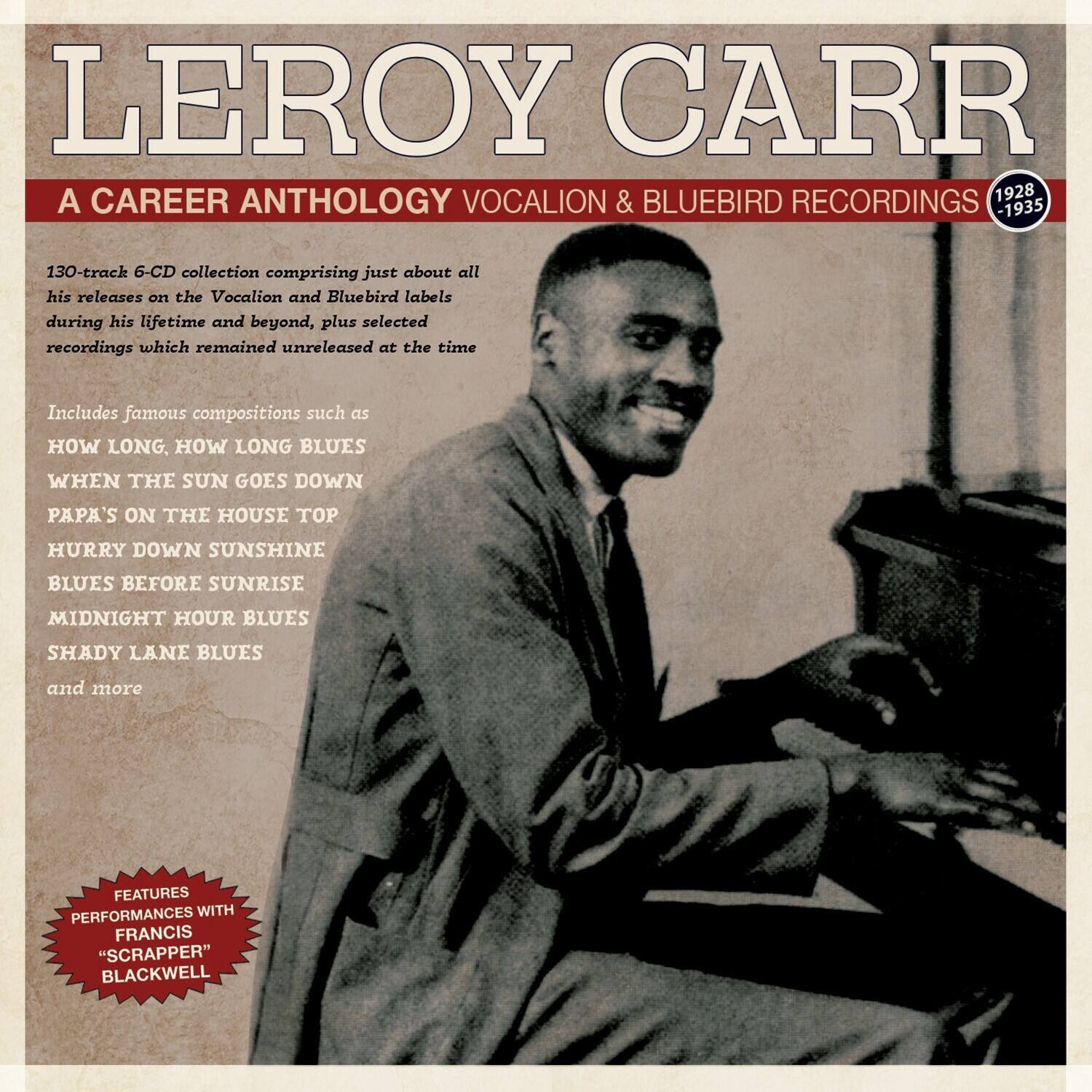 Leroy Carr - A Career Anthology: Vocalion & Bluebird Recordings 1928-35   - COMPACT DISCS [CD] price history on PriceWatchPro