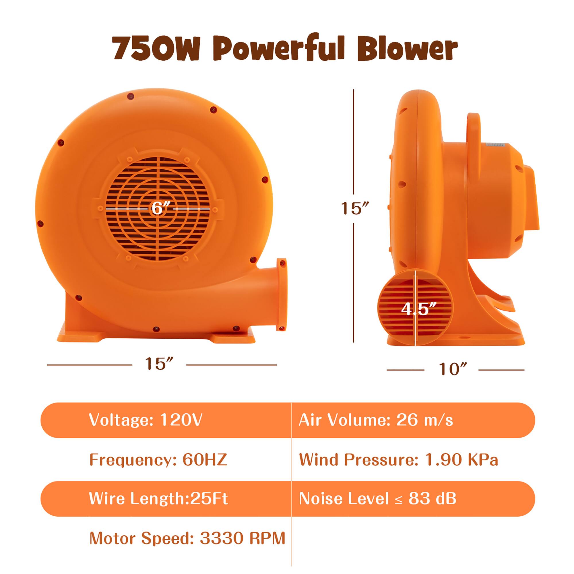 750W Powerful Blower

- Voltage: 120V
- Frequency: 60HZ
- Wire Length: 25Ft
- Motor Speed: 3330 RPM
- Air Volume: 26 m/s
- Wind Pressure: 1.90 KPa
- Noise Level: ≤ 83 dB

Dimensions:
- 6" x 15" x 15" x 4.5" x 10"