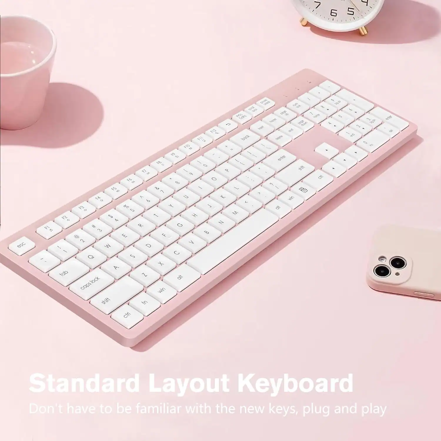 Standard Layout Keyboard

Don't have to be familiar with the new keys, plug and play