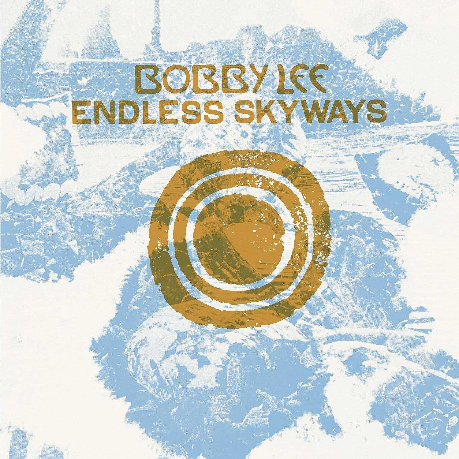 BOBBY LEE  
ENDLESS SKYWAYS