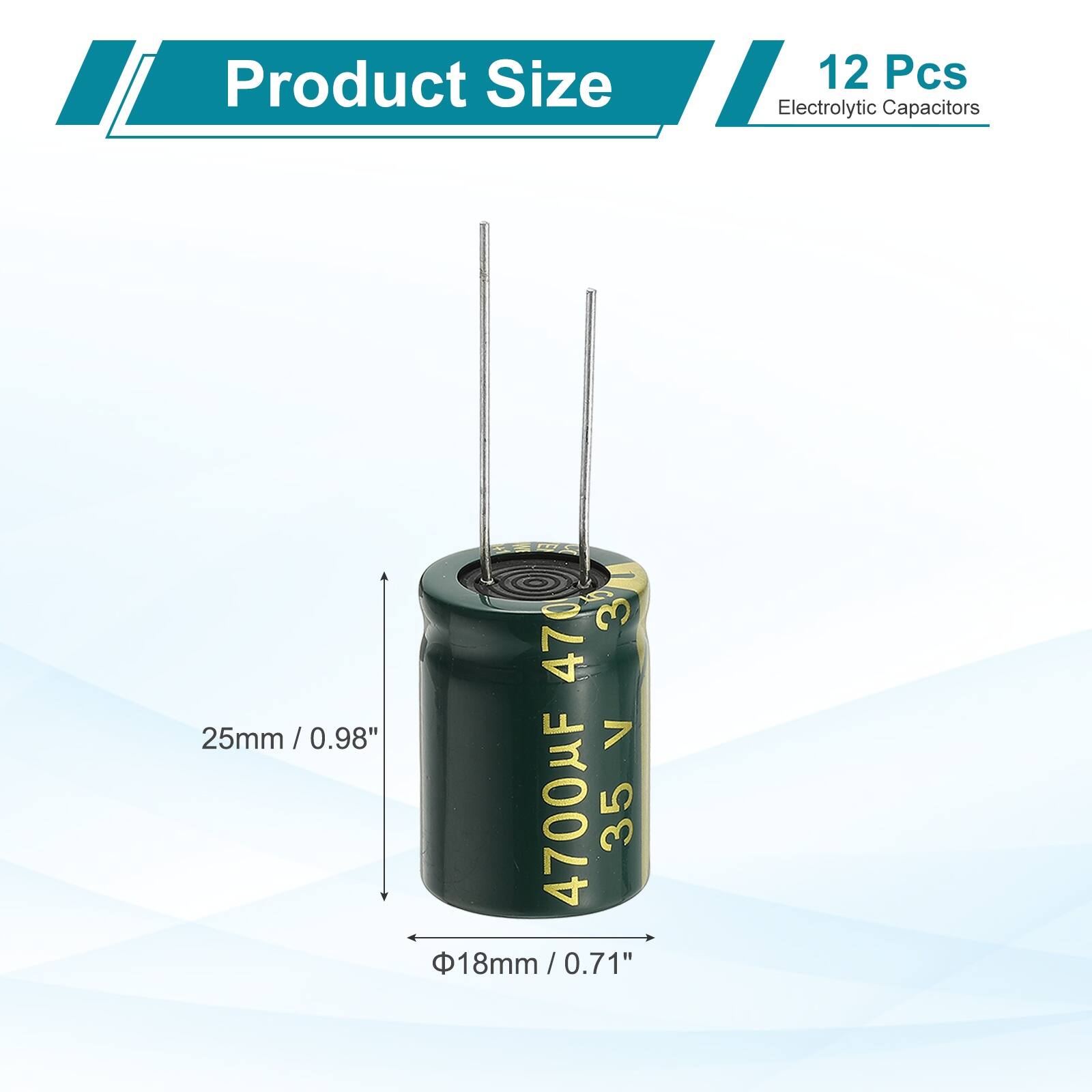 Product Size: 12 Pcs Electrolytic Capacitors  
3 x 470 µF 25mm / 0.98"  
7 x 4700 µF 35 18mm / 0.71"